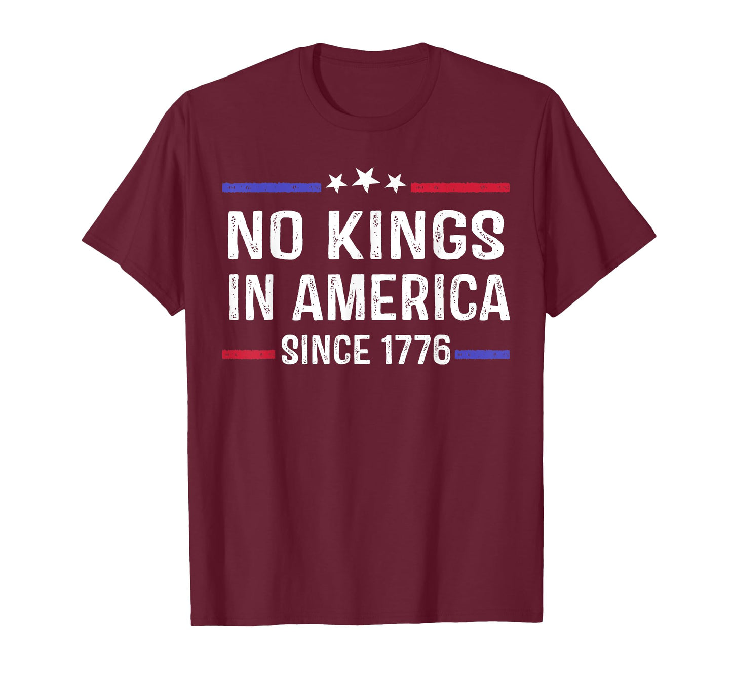 No Kings In America Since 1776 Patriotic USA 4th Of July T-Shirt