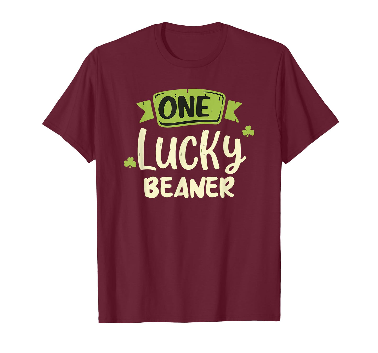 One Lucky Beaner Irish St. Patrick's Day T-Shirt