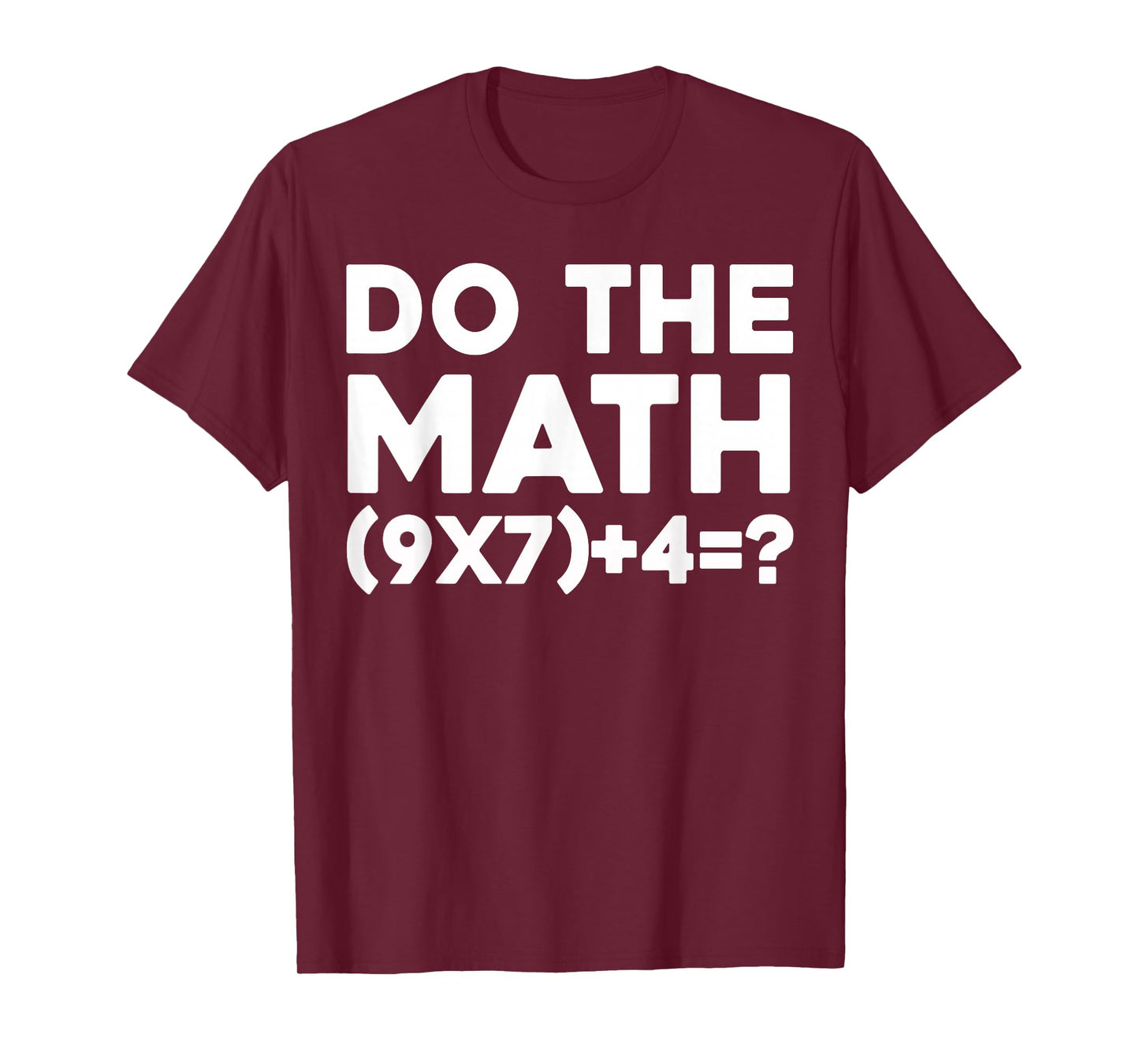 Do The Math 67 Meme T-Shirt