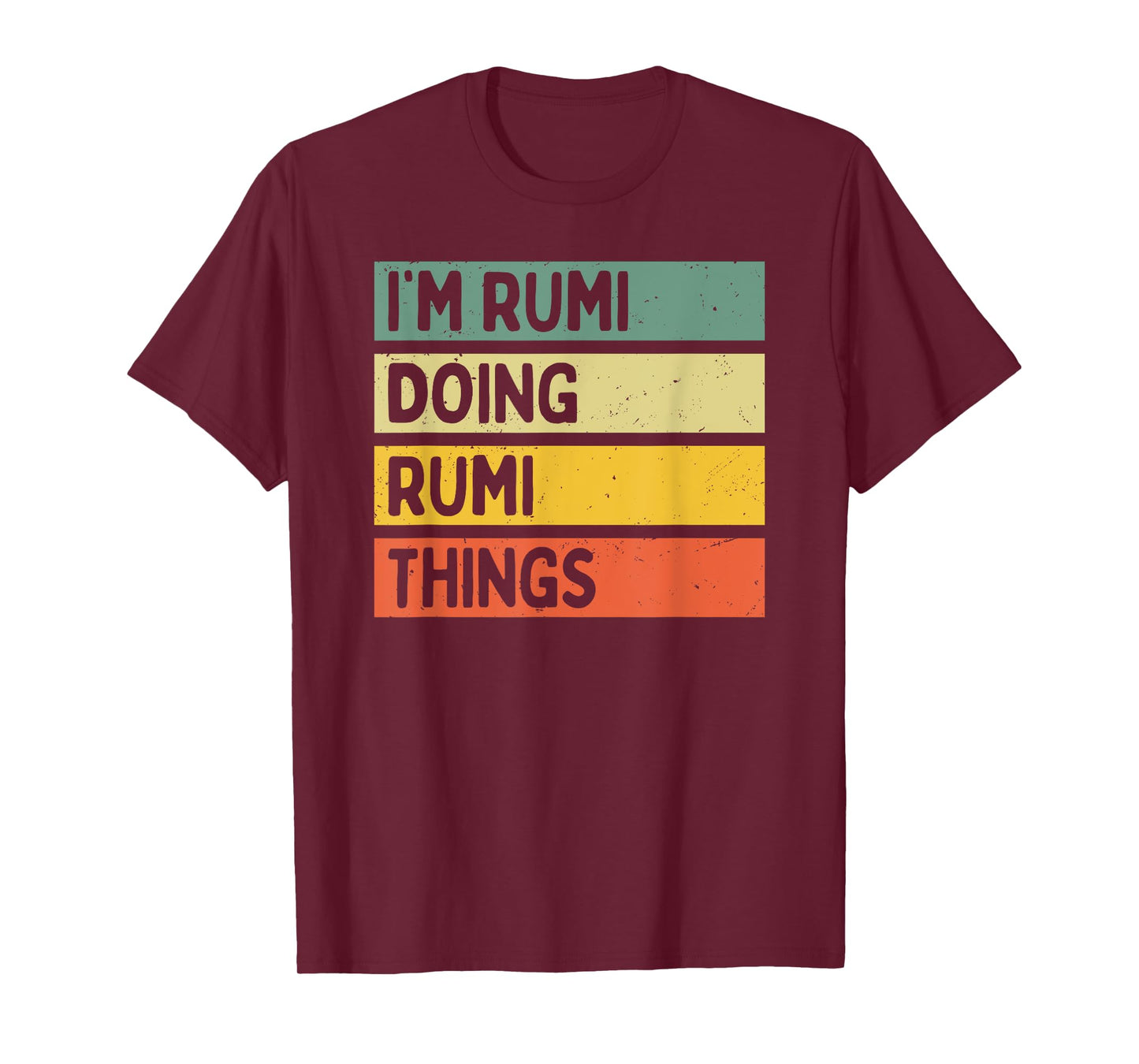 I'm Rumi Doing Rumi Things Funny Personalized Quote T-Shirt