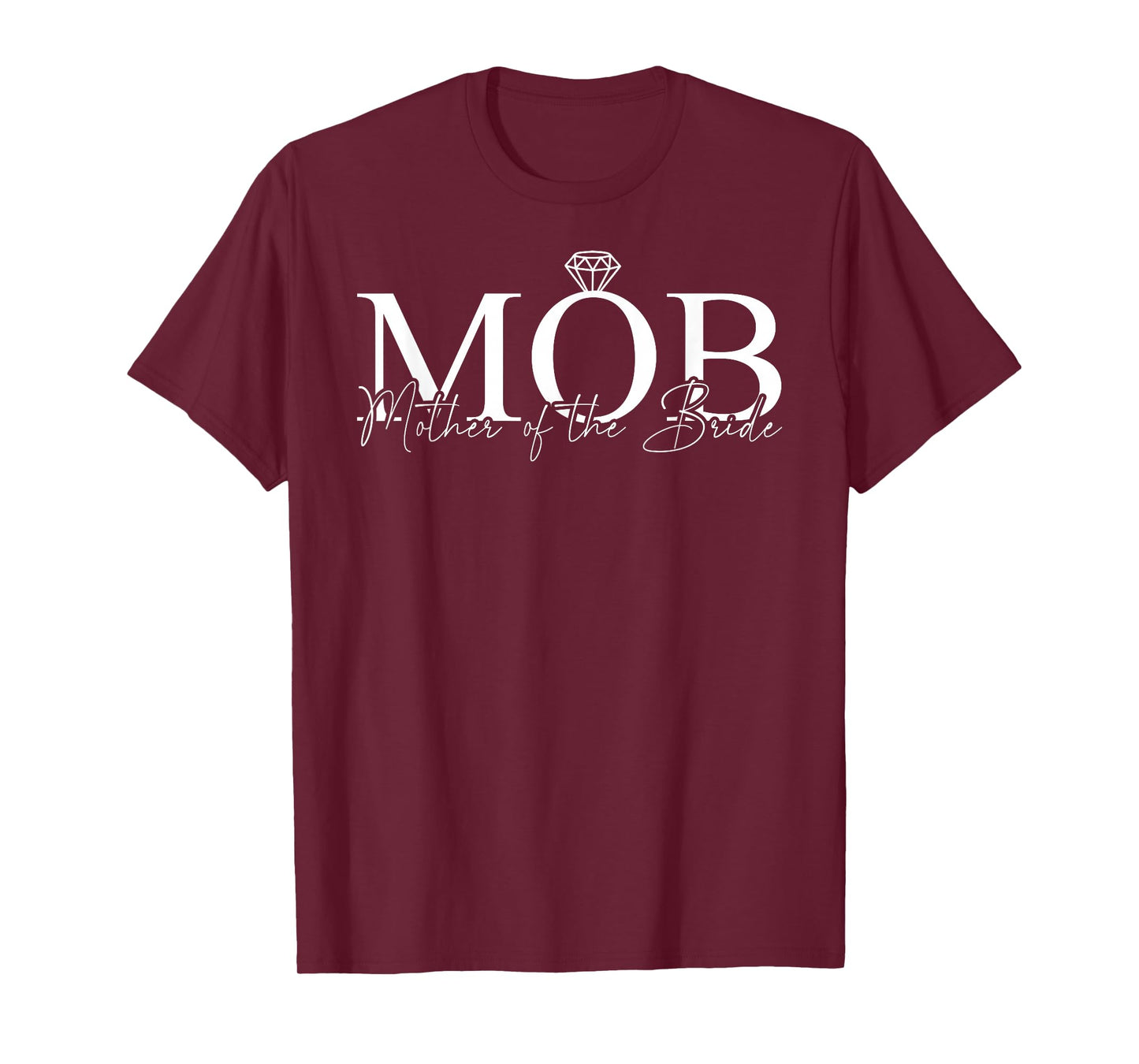 Mother of the Bride MOB Wedding Mom Mama Cute Bridal Shower T-Shirt