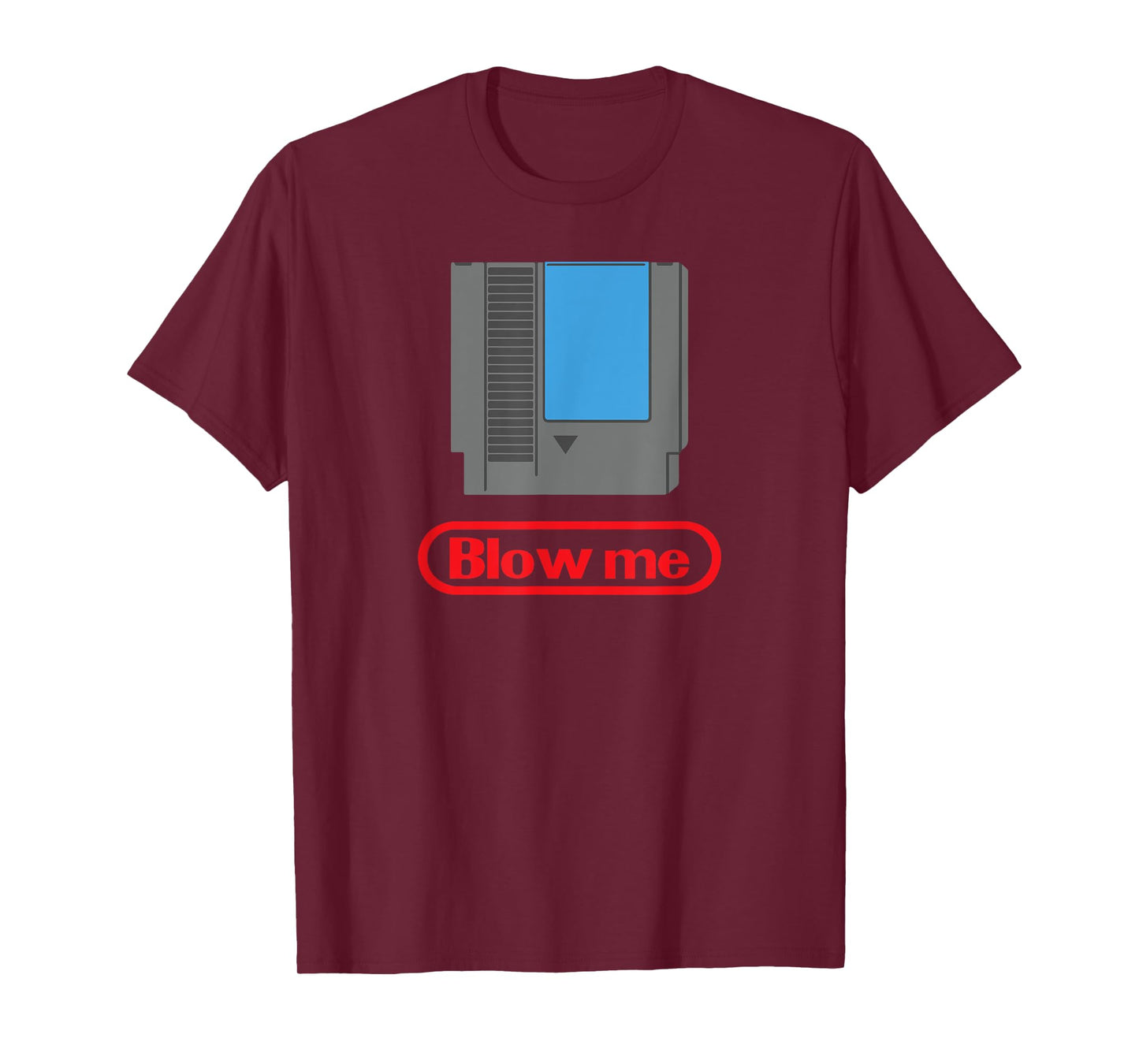 Funny Gamer Parody - Blow Me 80s Shirt T-Shirt