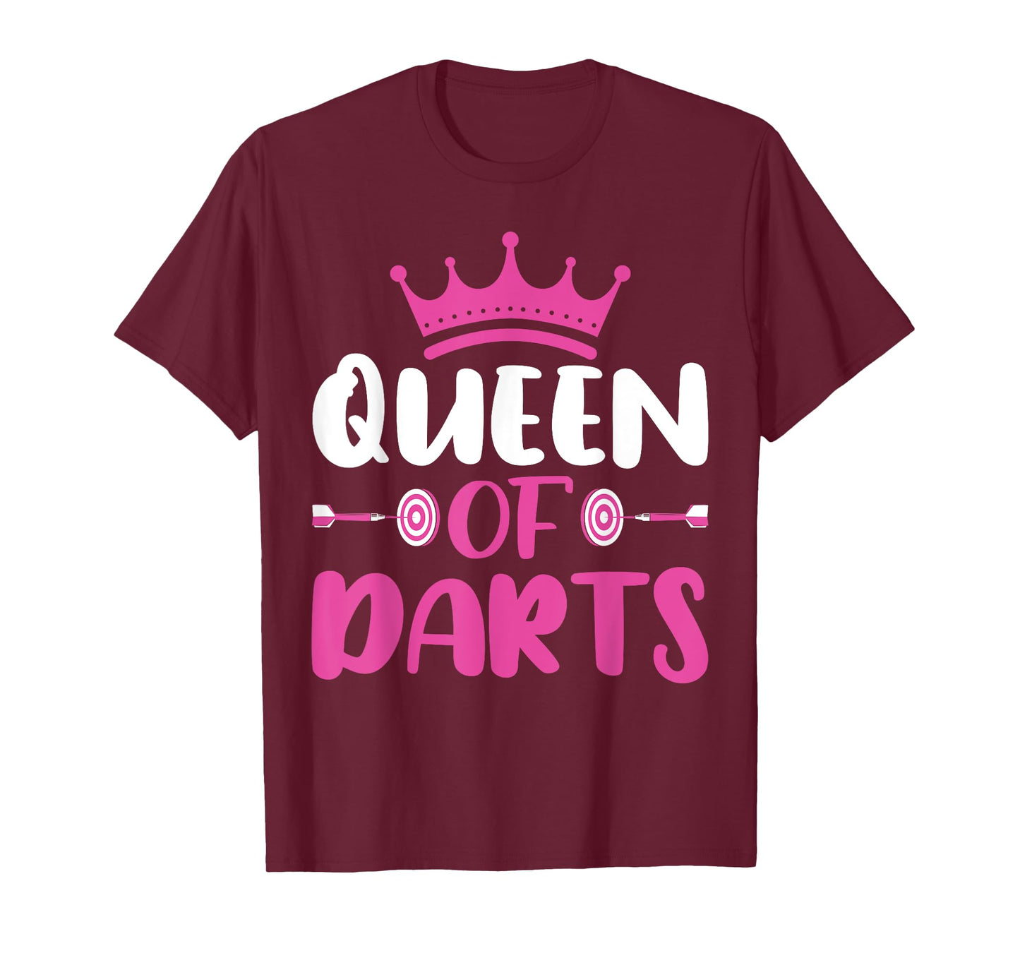 Queen of Darts - Funny Dart Board and Dart Game Lover Women T-Shirt
