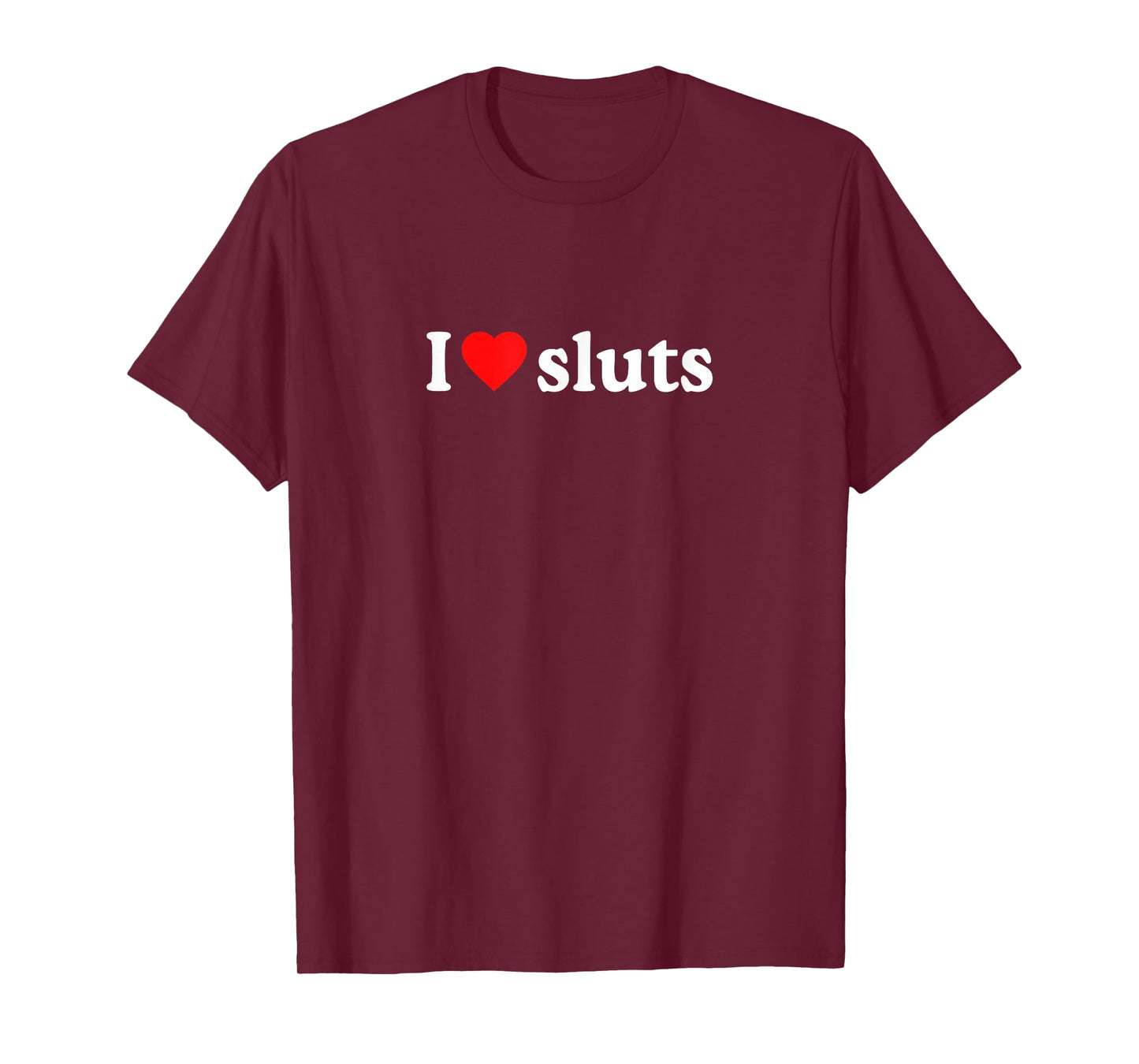 I Love Sluts · I Heart Sluts Y2k Aesthetic T-Shirt