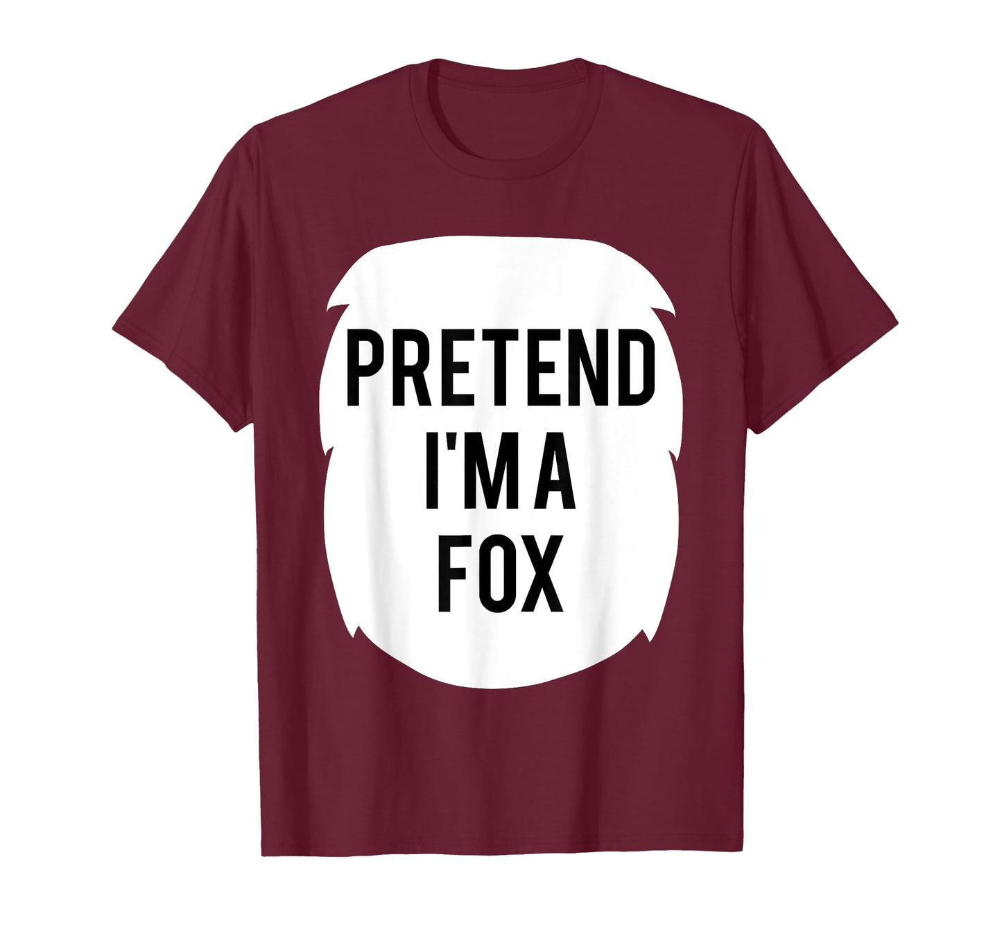 Pretend I'm A Fox Costume Funny Halloween Party T-Shirt