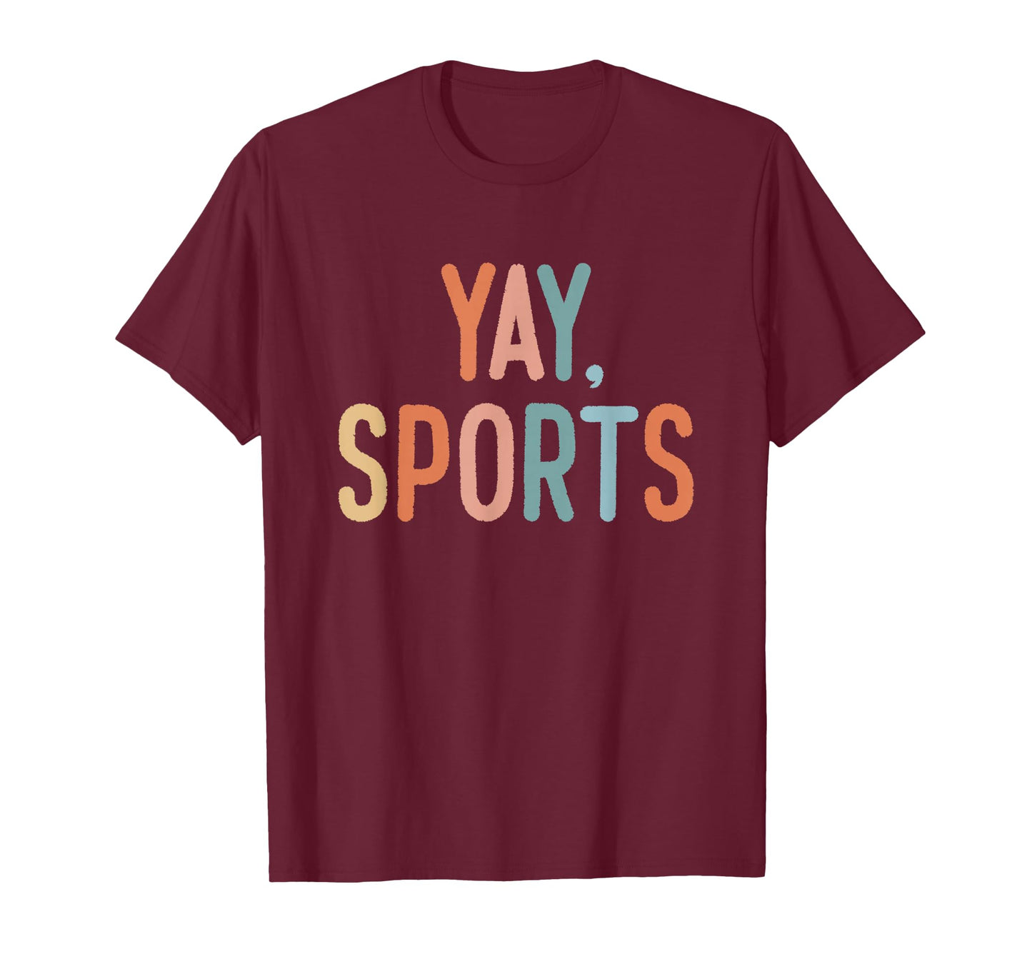 Non-Sports Fan Go Sports Yay Sports T-Shirt