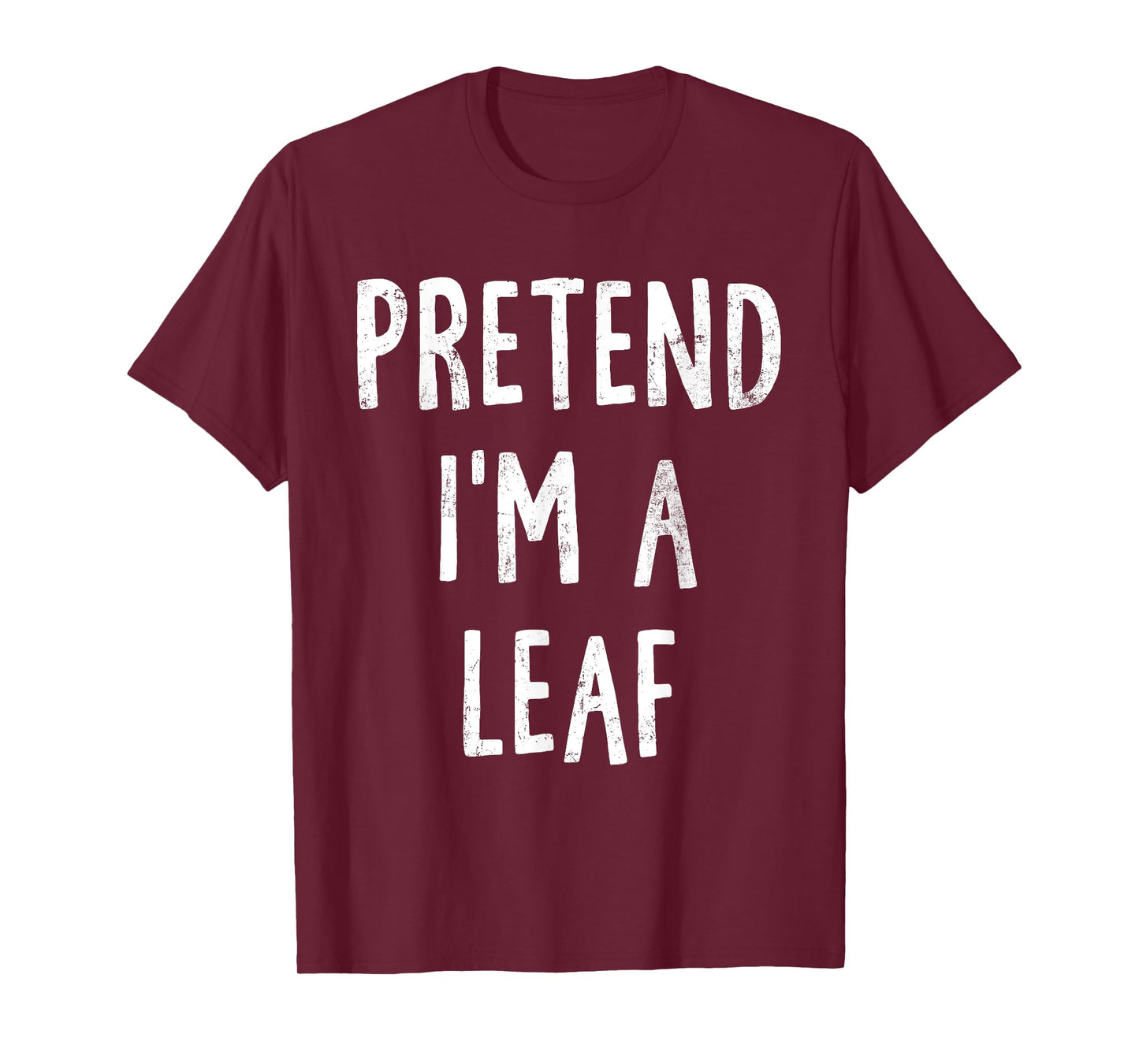 Pretend I'm A Leaf Lazy Halloween Costume Matching T-Shirt