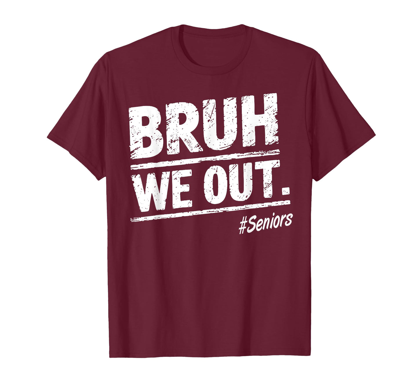 Bruh We Out Seniors Happy Last Day Of School T-Shirt