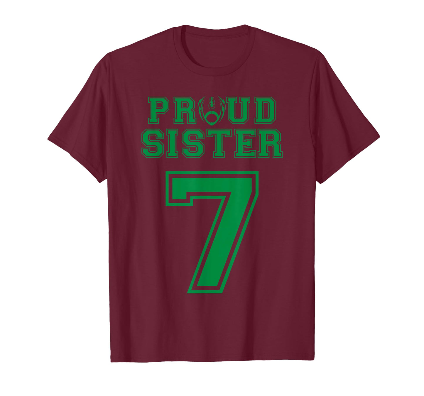 Custom Proud Football Sister Number 7 G Personalized T-Shirt