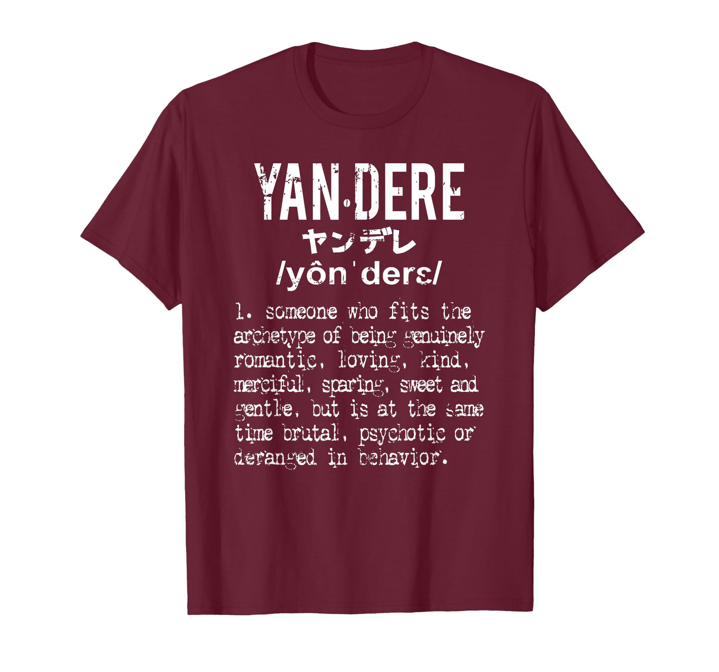 Distressed Yandere Definition T-Shirt - Dere Dere Tee T-Shirt