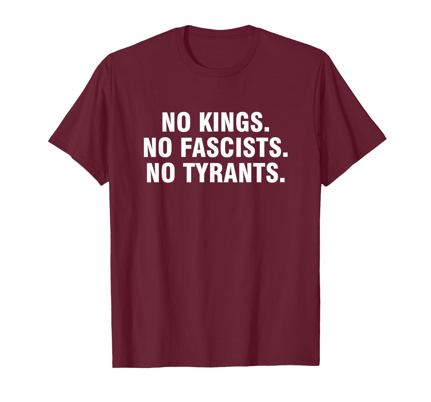 No Kings No Fascists No Tyrants T-Shirt