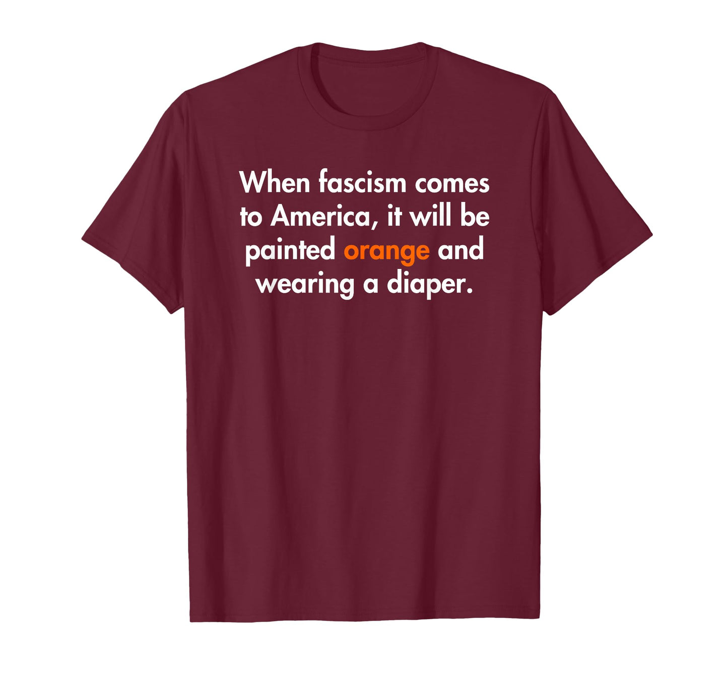 When Fascism Comes to America - Quote Parody T-Shirt