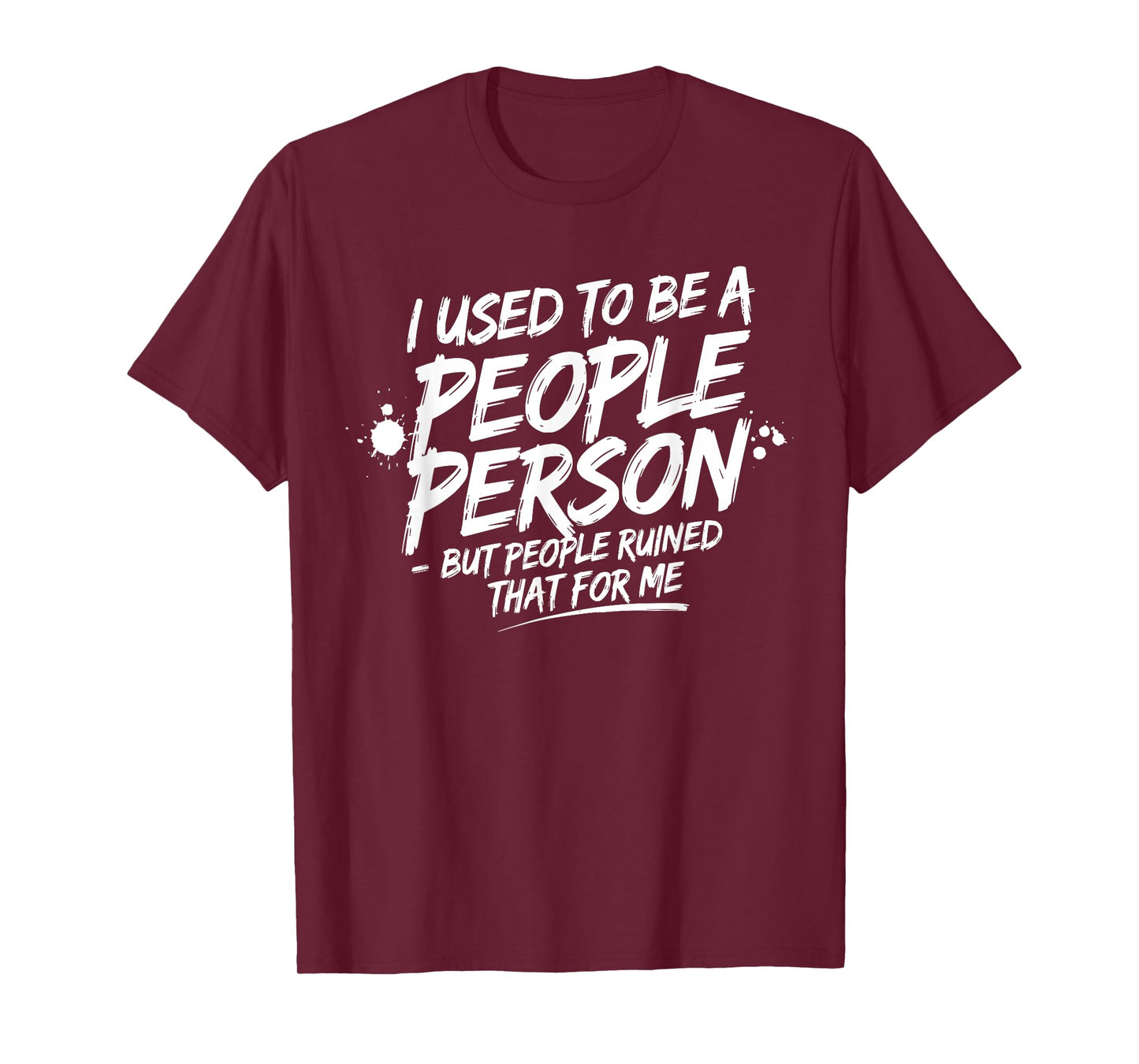 Sarcastic People Person Saying Graphic T-Shirt