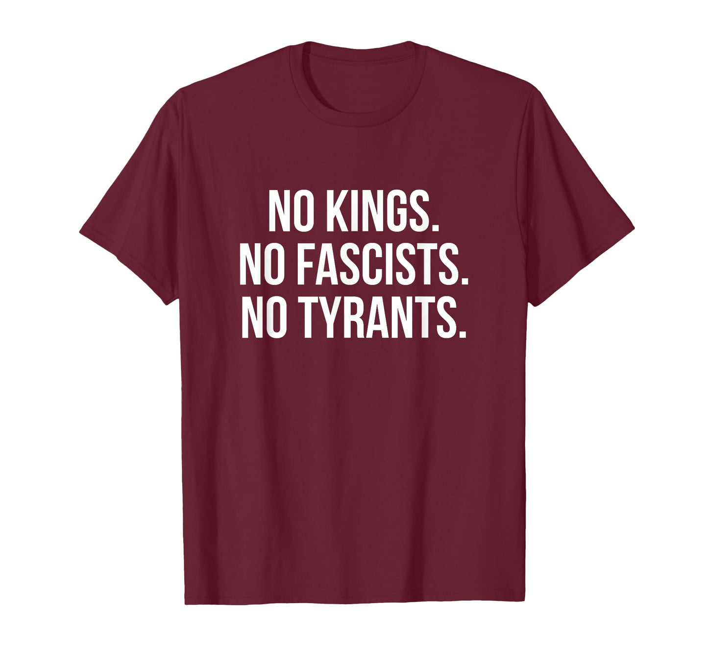 No Kings No Fascists No Tyrants T-Shirt