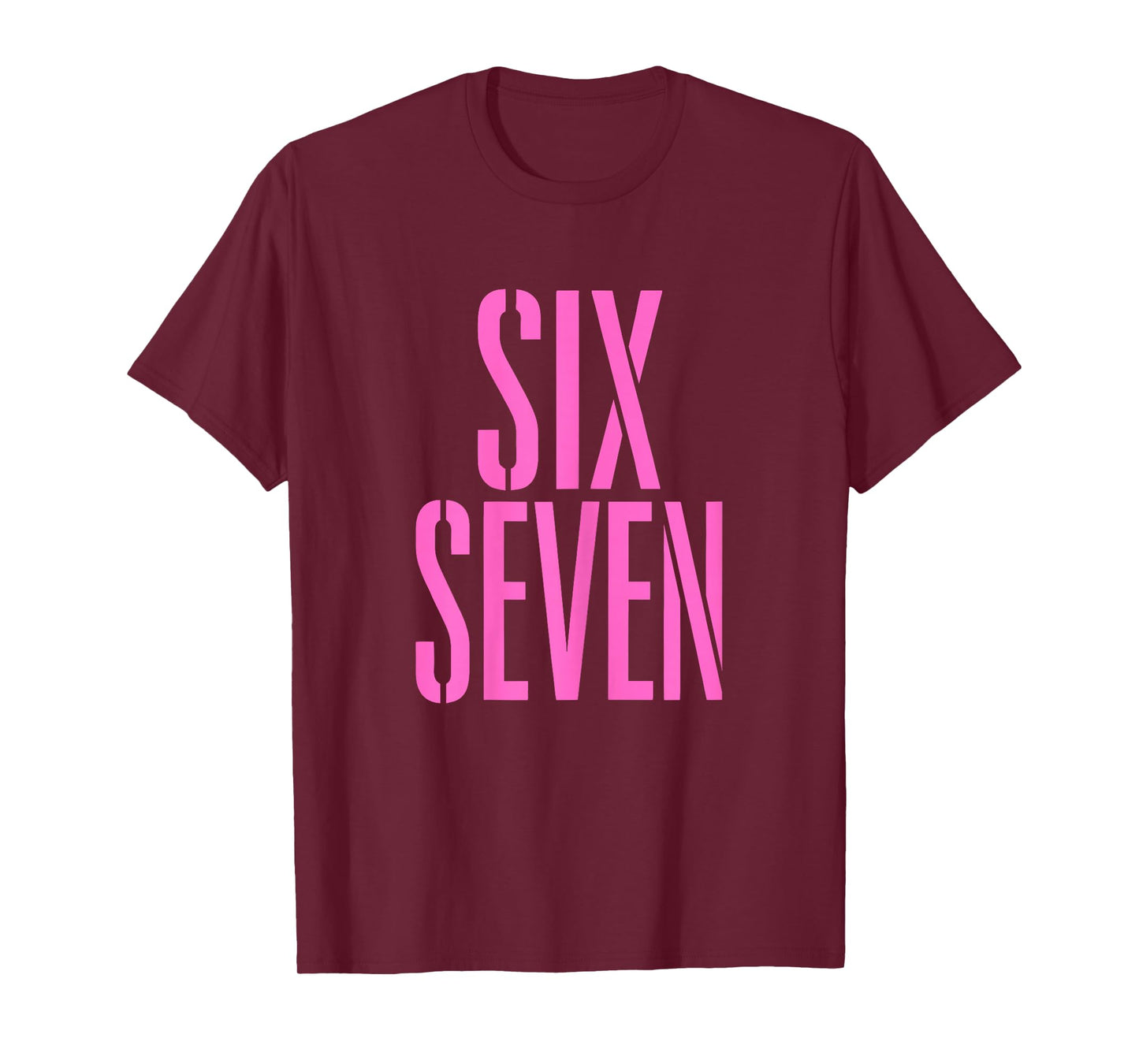 Six Seven 6 7 Funny Meme Internet Joke Viral Trend Humor T-Shirt