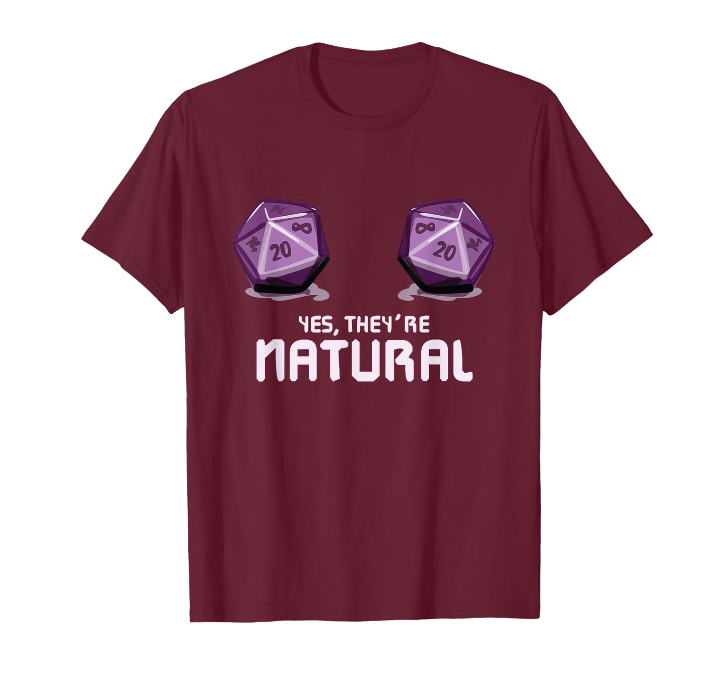 Yes They're Natural Dungeon Gamer Dice Board Dragon Player T-Shirt