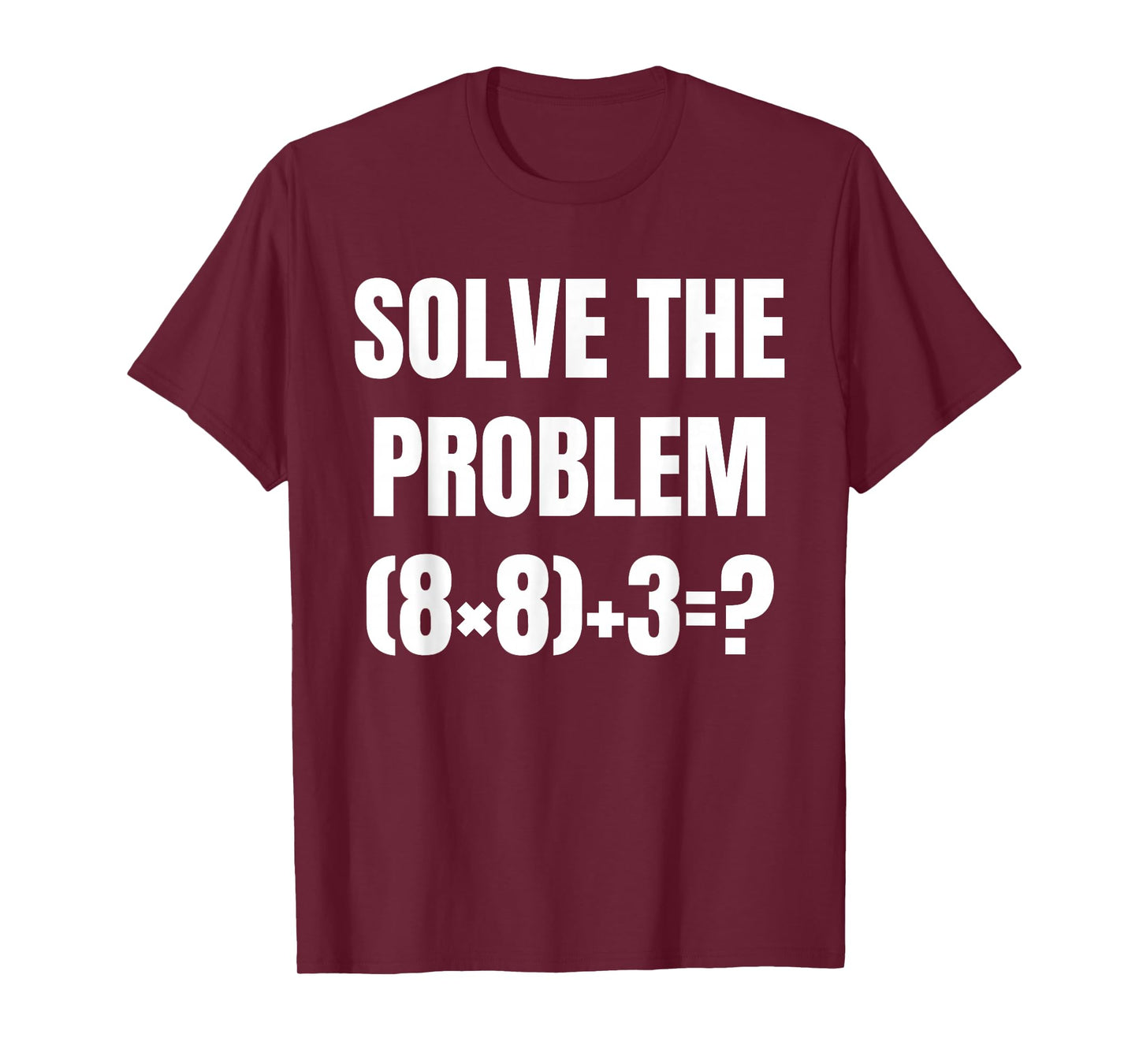 Funny PEMDAS Math Problem 67 Meme Elementary Teacher Joke T-Shirt