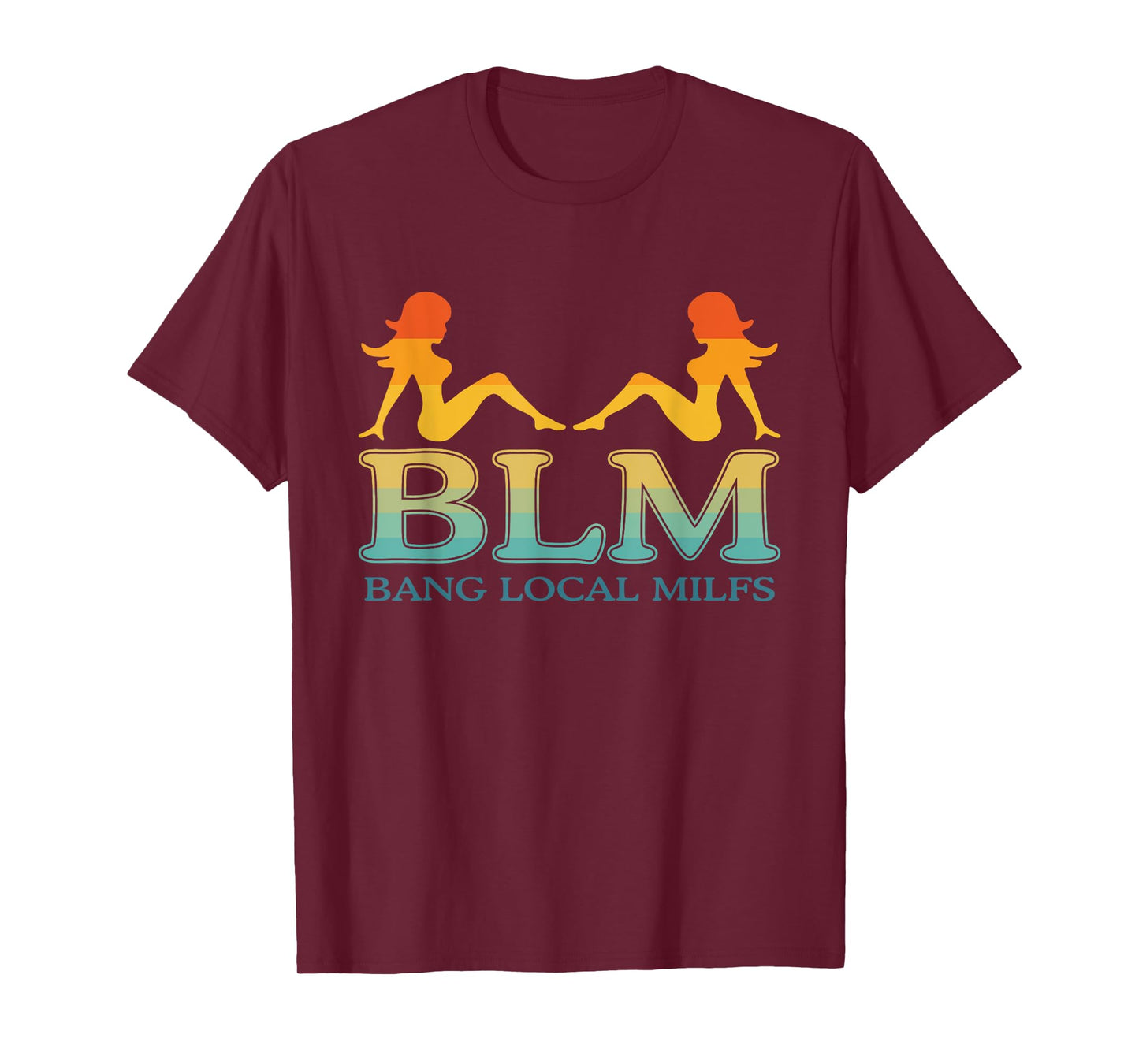 BLM Bang Local MILFS Sexy Lady Vintage Design T-Shirt