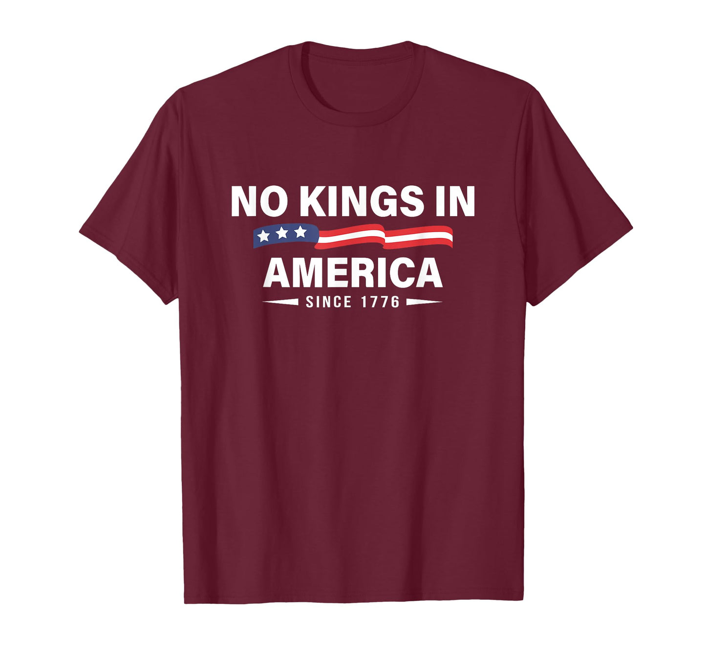 No Kings In America Since 1776 Historic Spirit T-Shirt