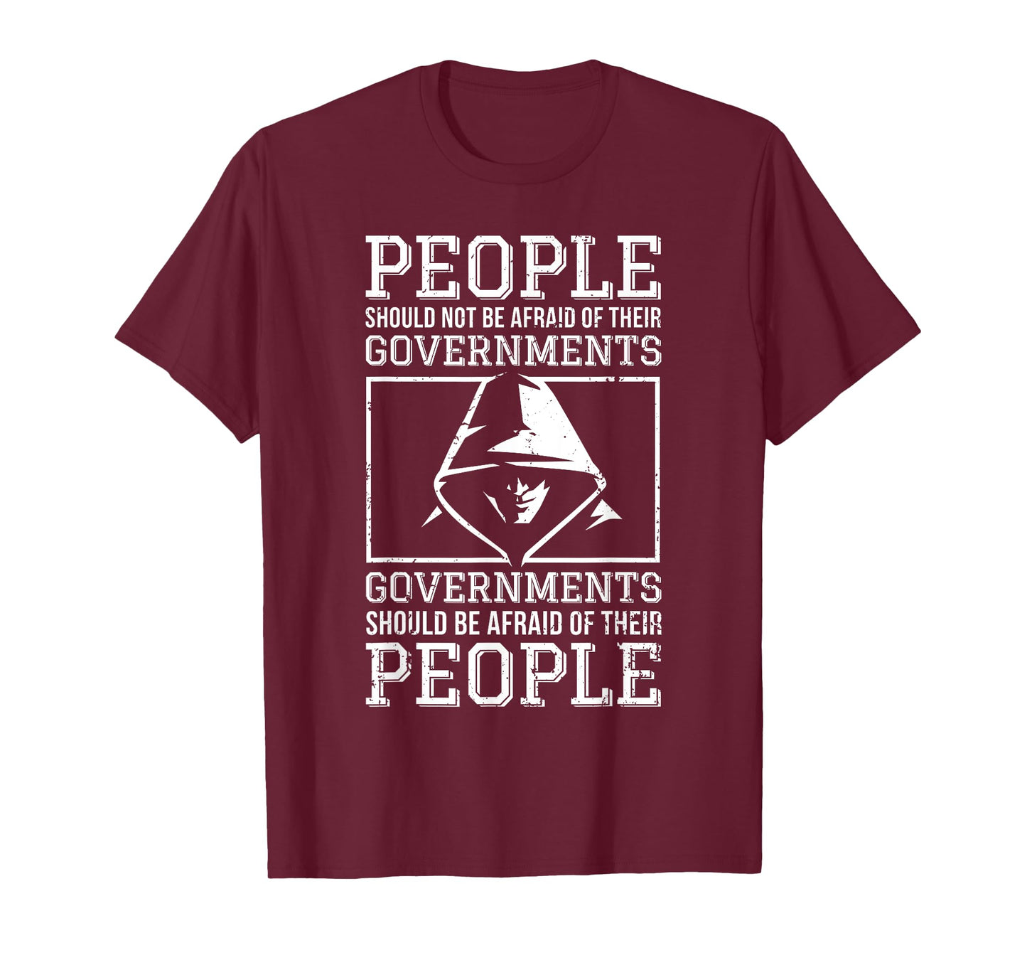People Should Be Afraid of Their Governments Quotes Grunge T-Shirt