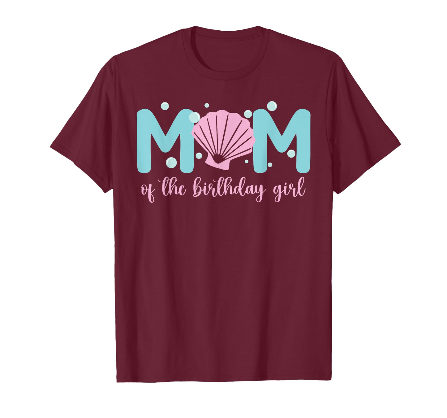 Mom of The Birthday Girl One-der The Sea Mama Under Sea T-Shirt