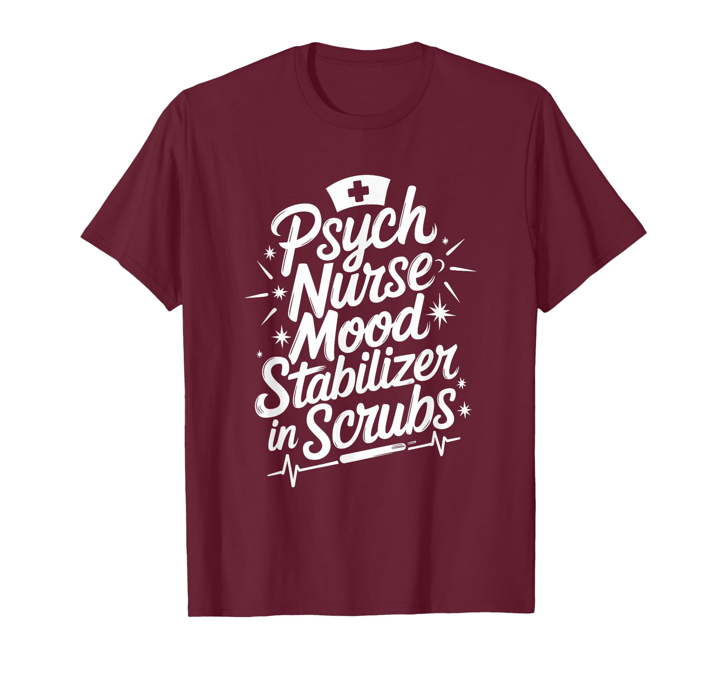 Psych Nursing Quote for Mental Health Nursing Psych Nurse T-Shirt