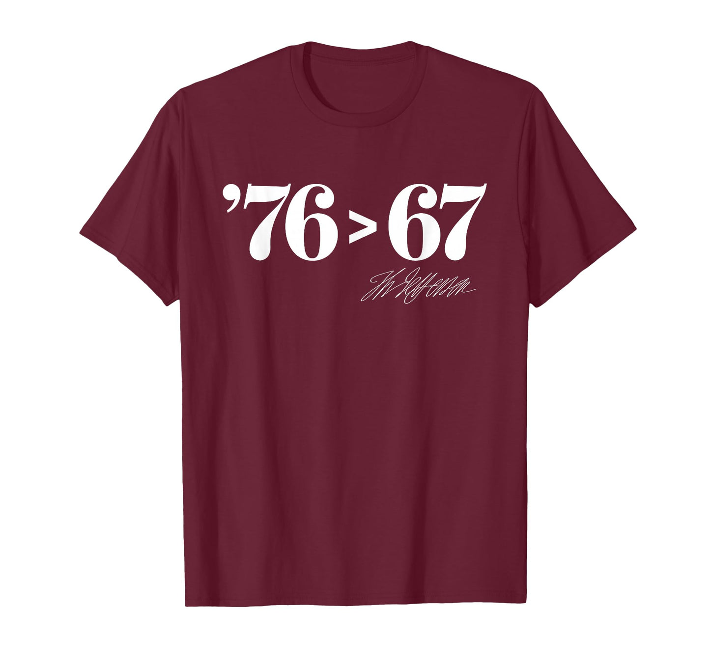 Thomas Jefferson '76 > 67 Self-Evident Minimal Math Humor T-Shirt