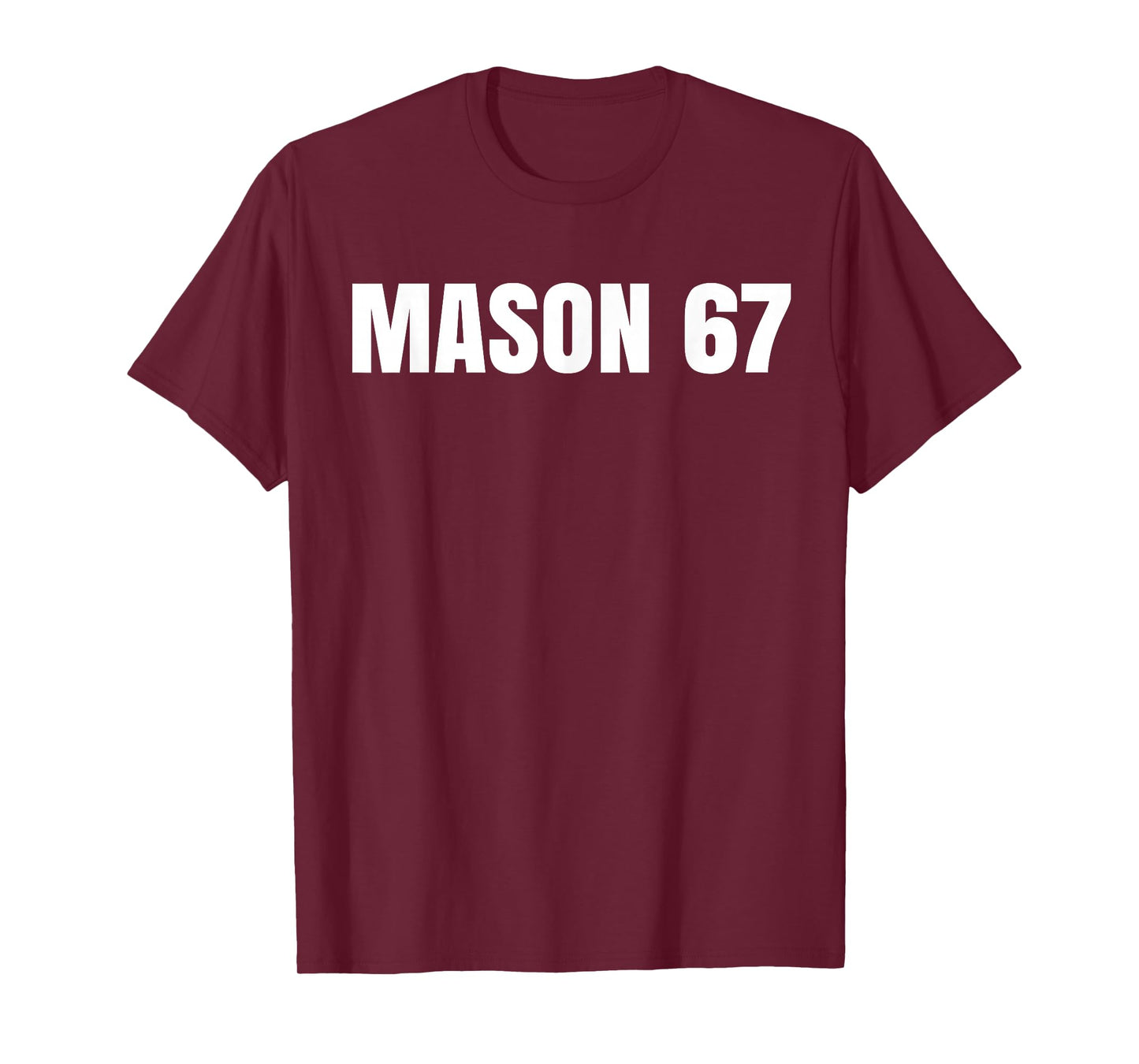 Mason 67 Meme Slang Viral Trend Tee T-Shirt