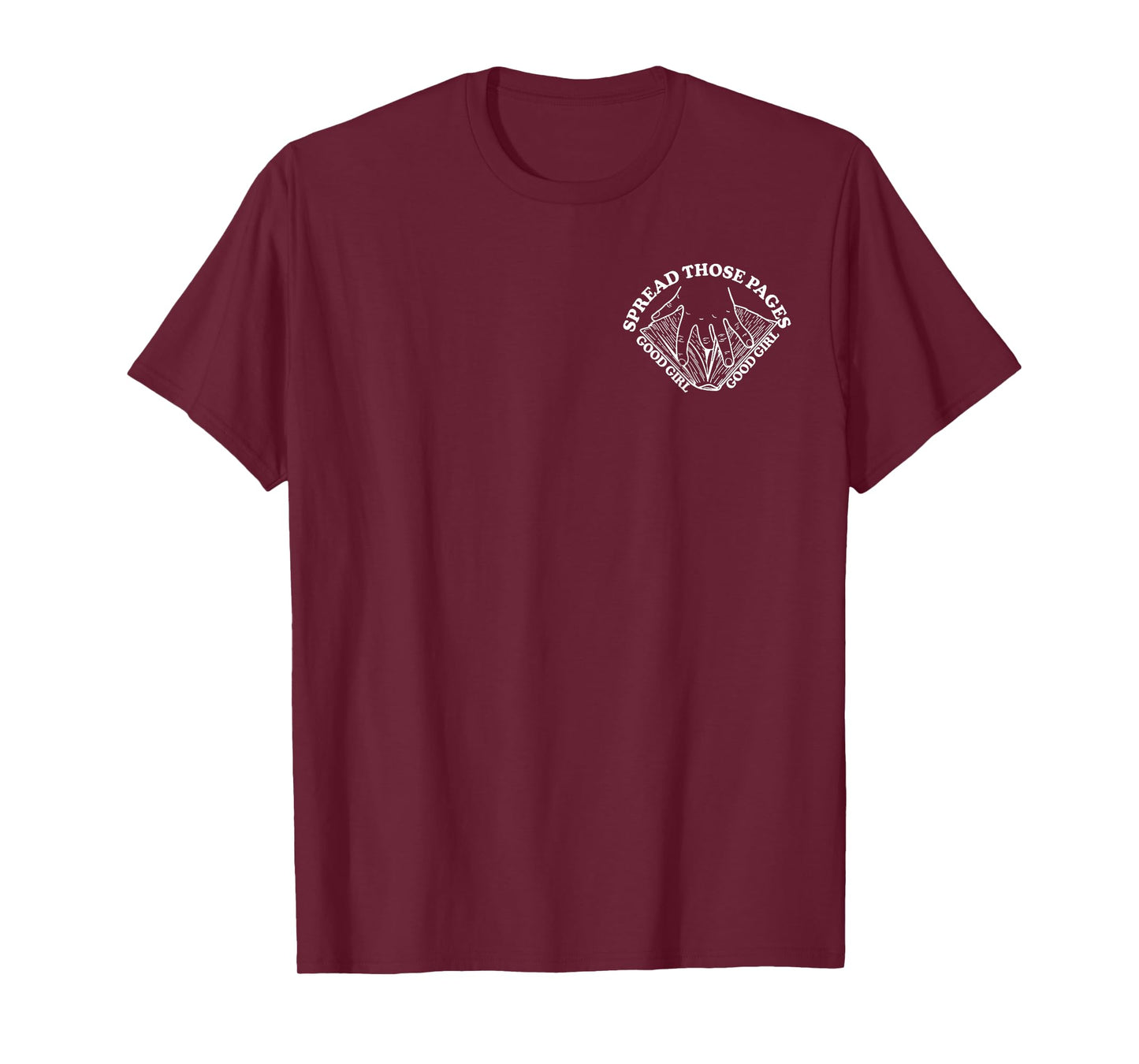 Good Girls Read Bad Books Two Sides T-Shirt