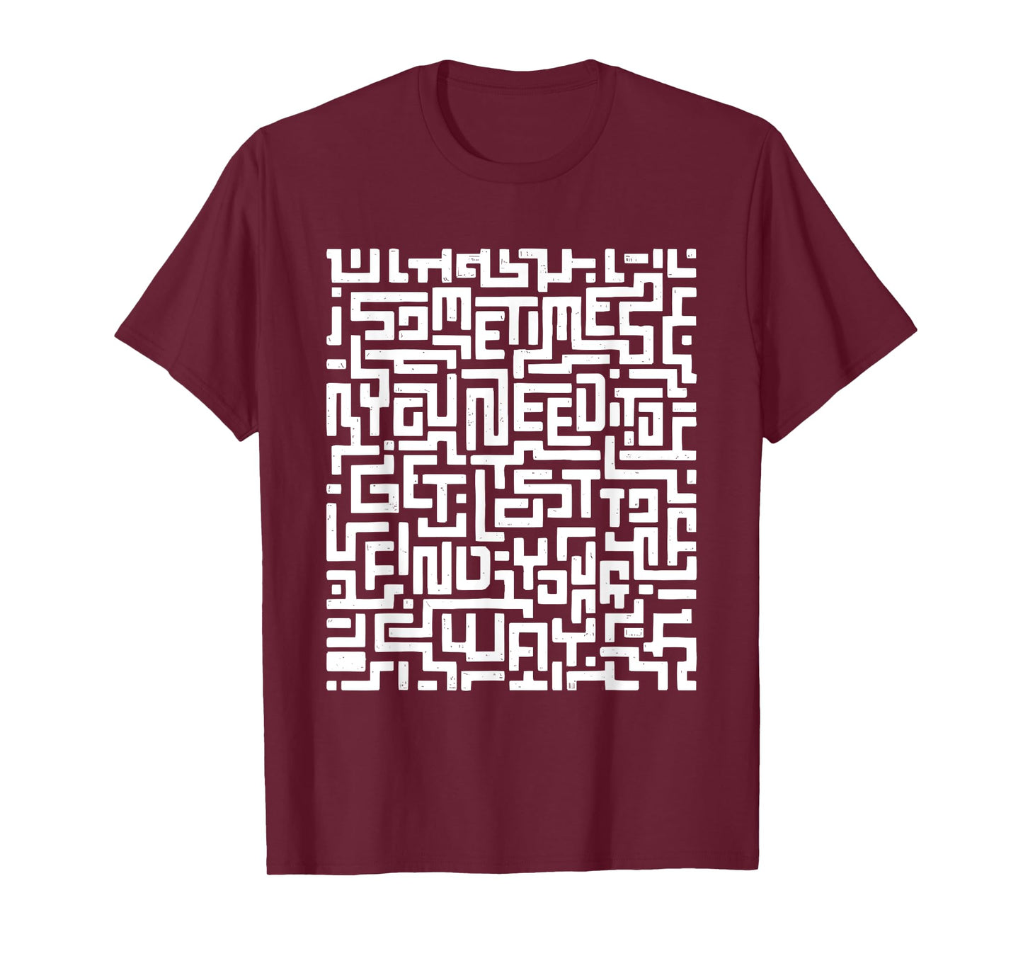 Motivational Labyrinth Tee Optical Illusion Hidden Message T-Shirt