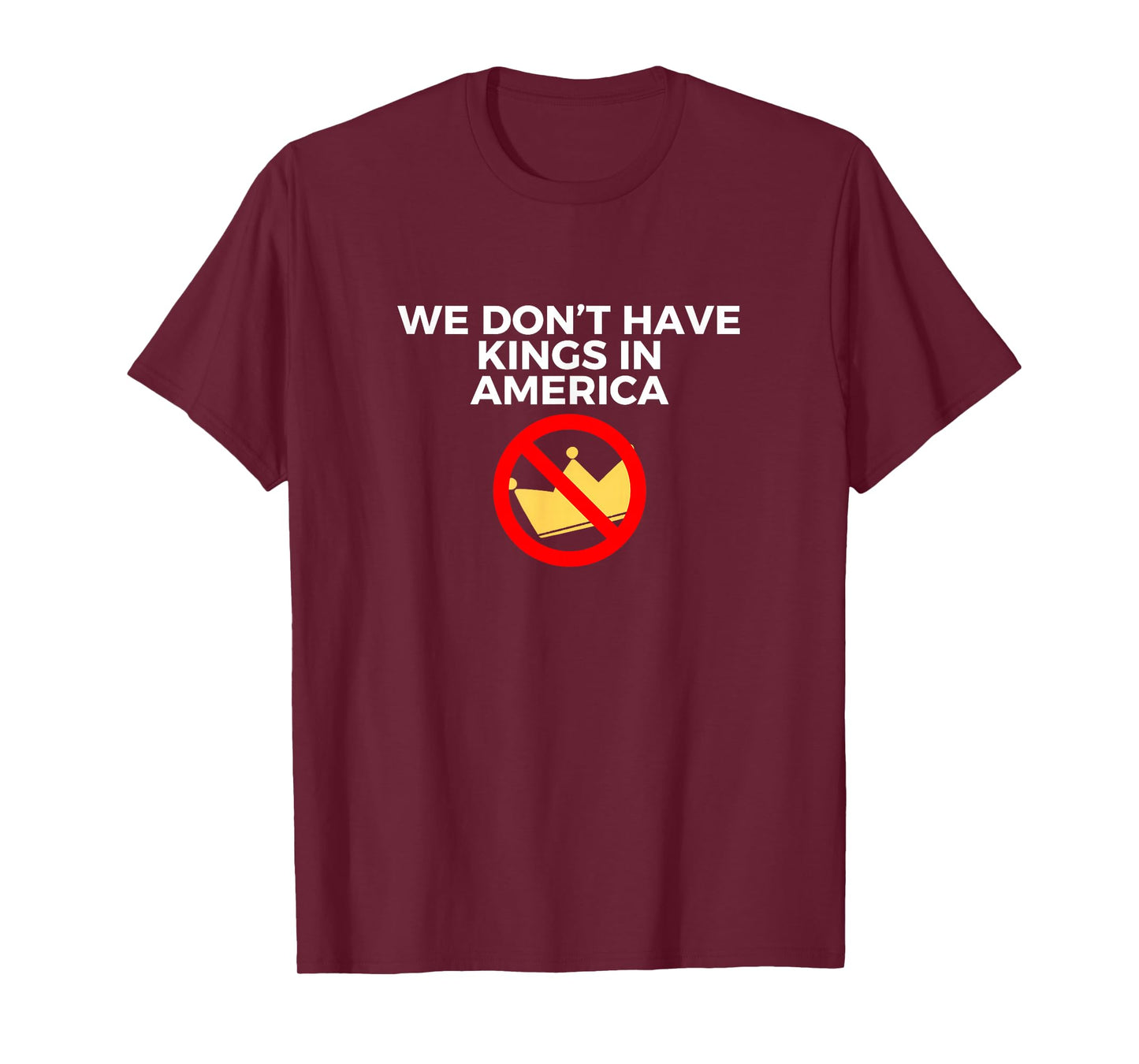 No Kings in America Since 1776 USA Flag Mens Womens T-Shirt