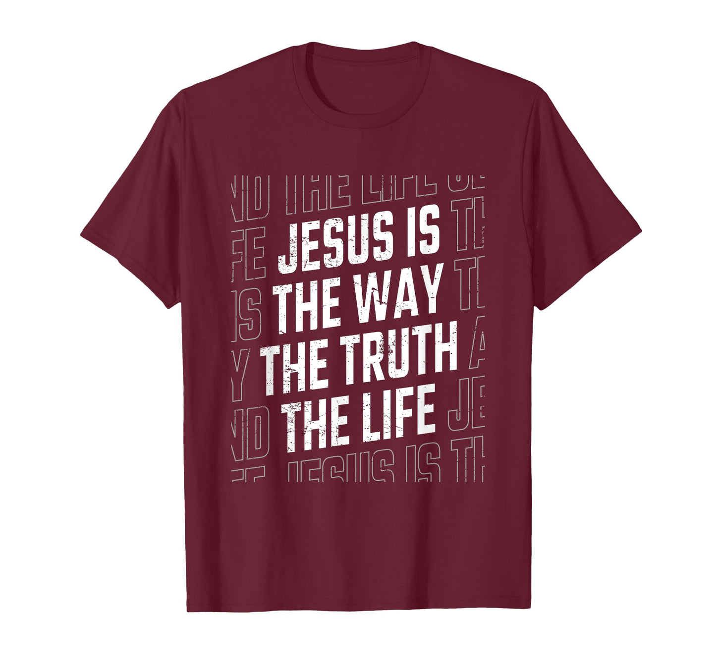 Jesus Christ Way Truth Life Women Men Family Christian Faith T-Shirt
