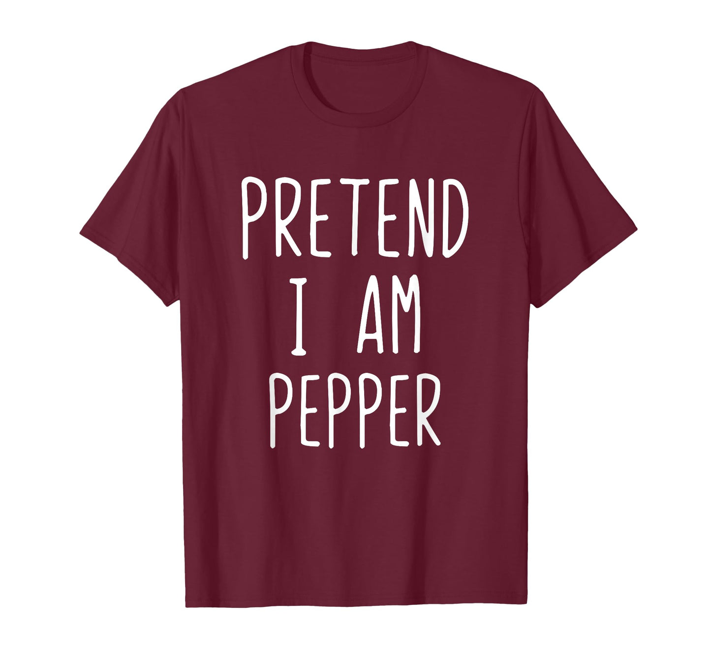 Pretend I'm Pepper Costume Halloween Funny Lazy Adult Kids T-Shirt