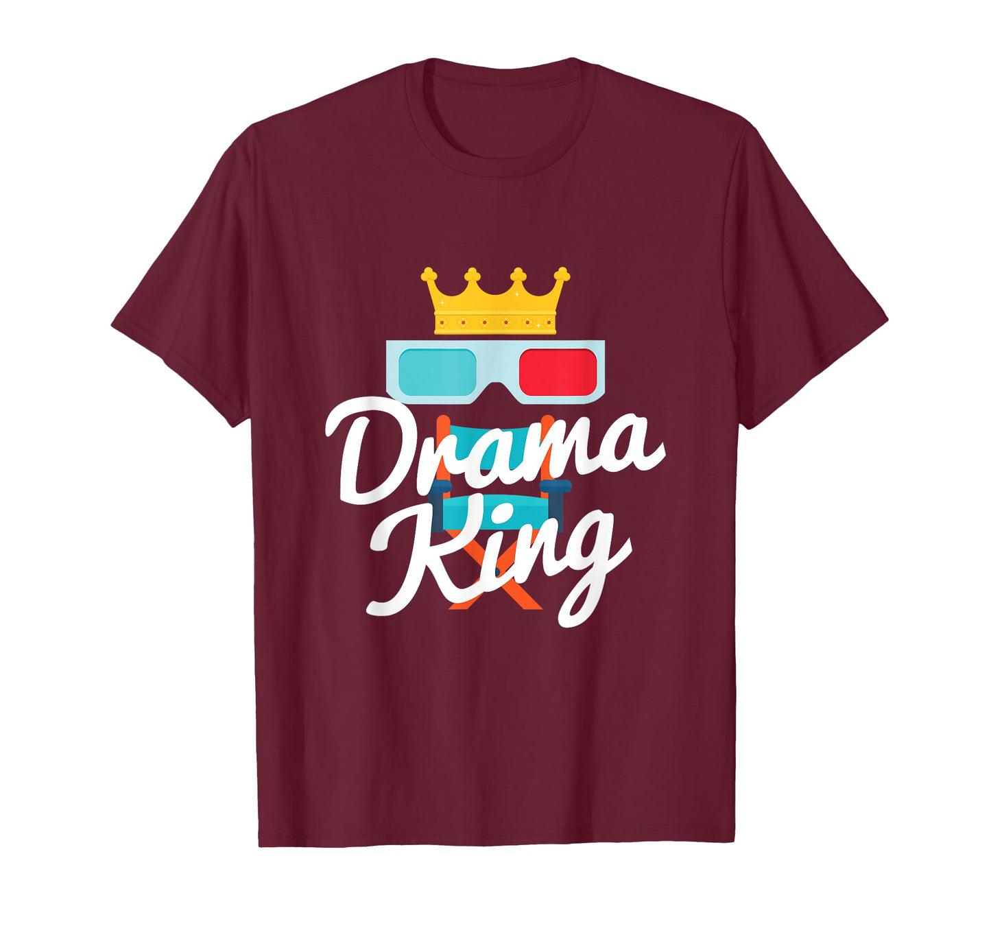 Funny Drama King Crown Theater Drama Lover Gift T-Shirt