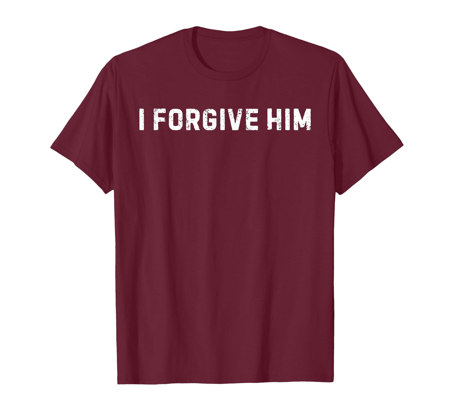 I Forgive Him Inspirational Quote T-Shirt