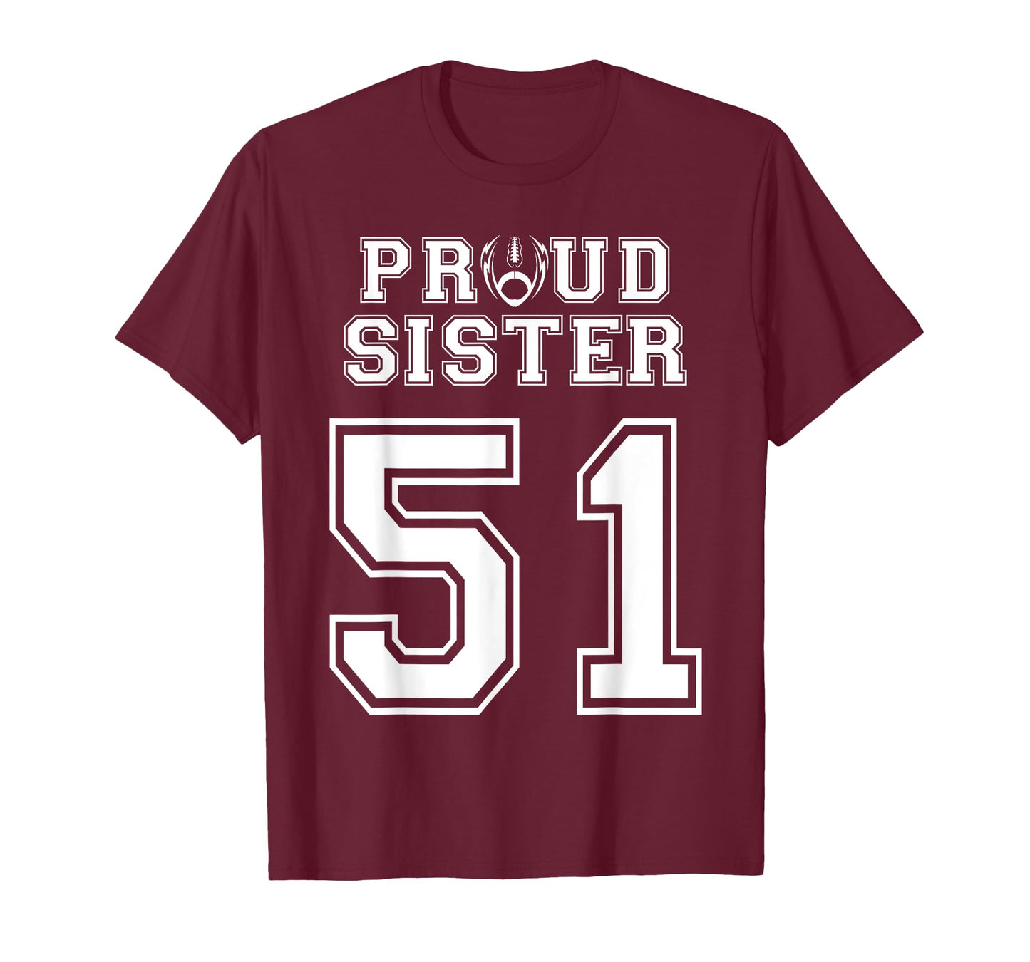 Custom Proud Football Sister Number 51 Personalized Women T-Shirt