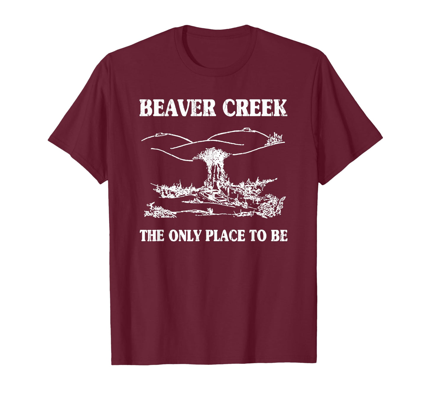 Beaver Creek The Only Place To Be, Funny Lesbian T-Shirt