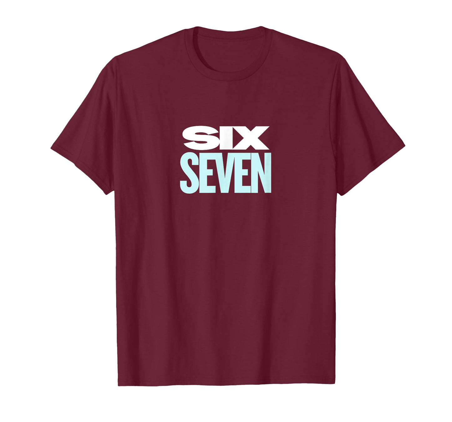 Six Seven 6 7 Design T-Shirt