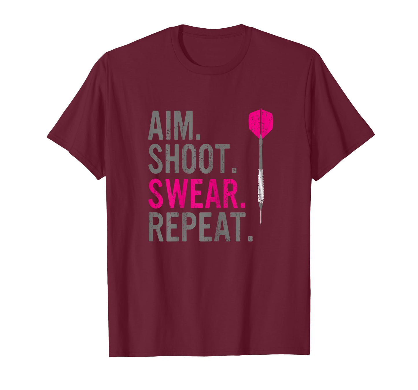 Aim Shoot Swear Repeat - Darts T-Shirt