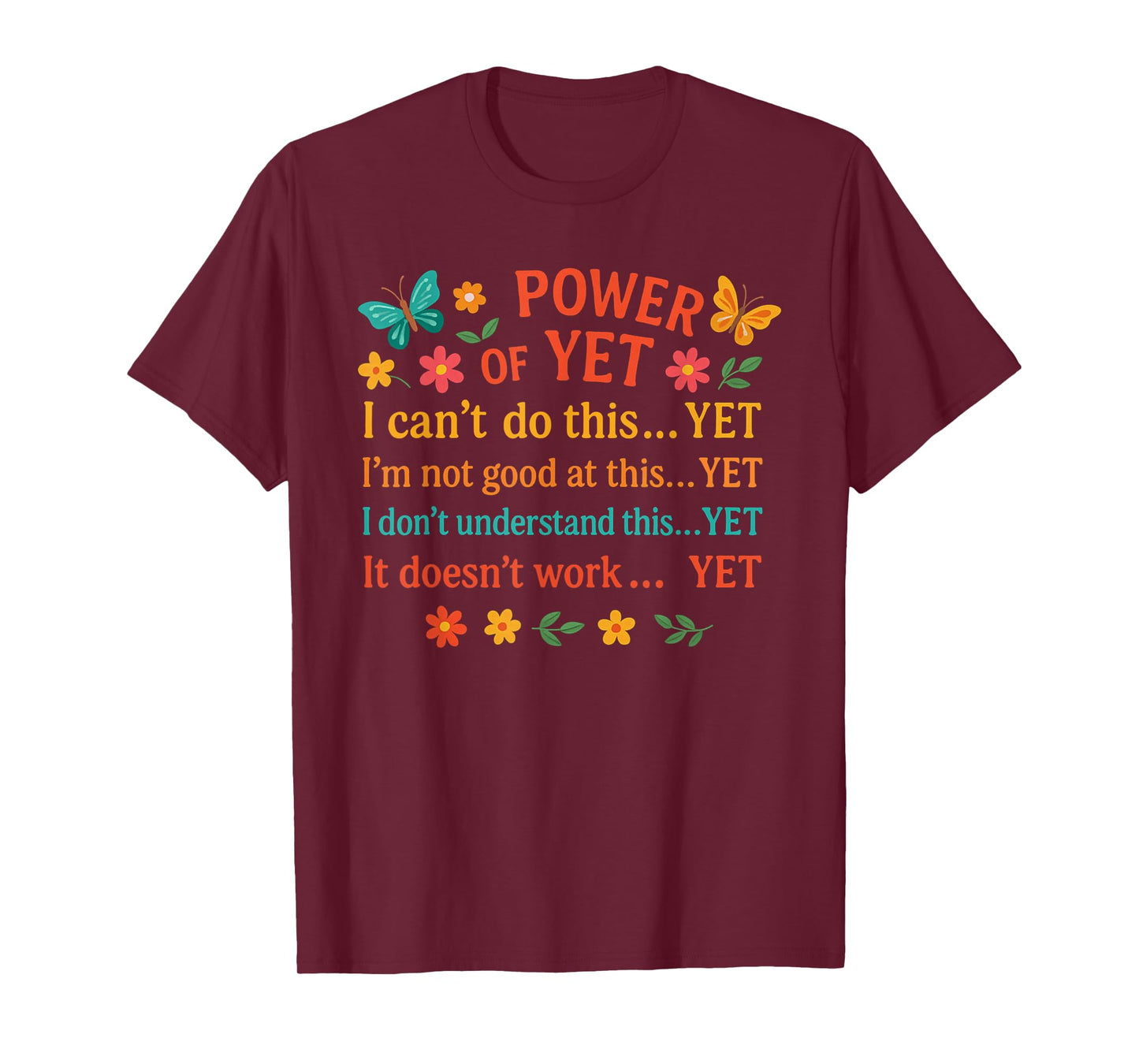 Power Of Yet - Motivational Quotes Positive Vibes Uplifting T-Shirt