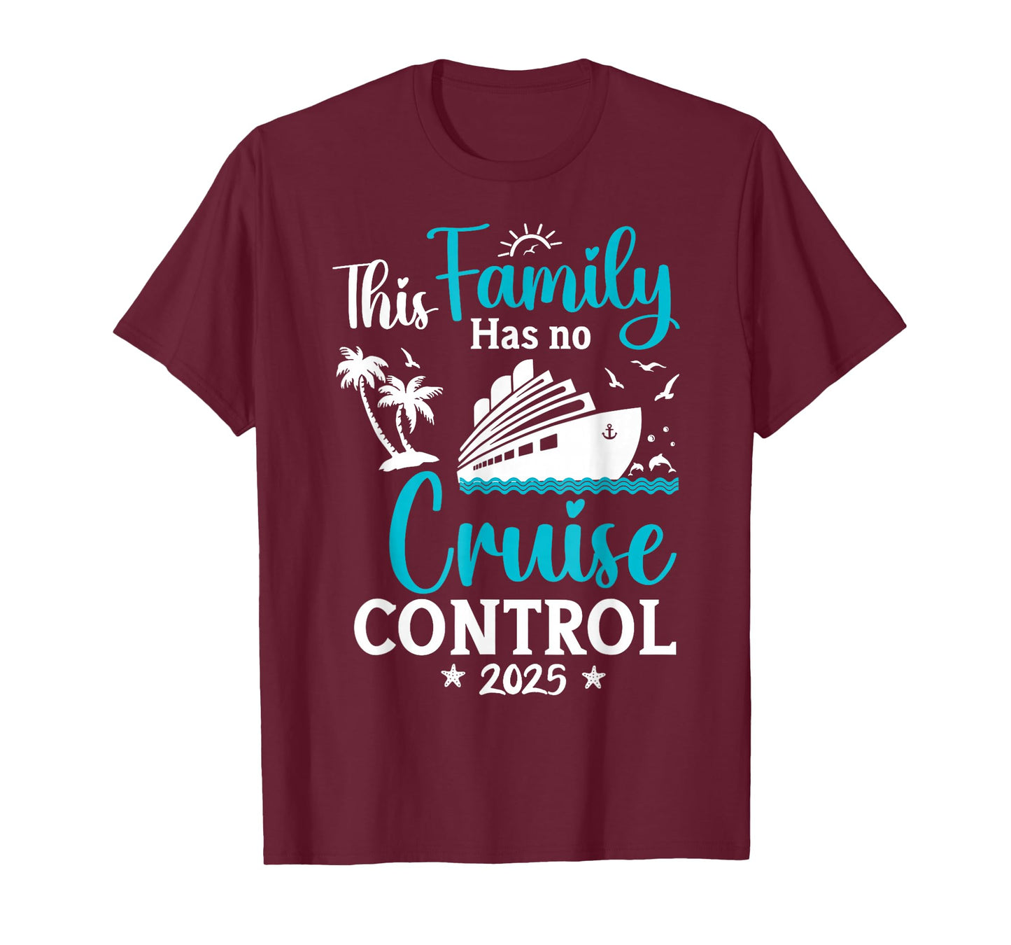 This Family Cruise Has No Control 2025 Trip Matching Travel T-Shirt