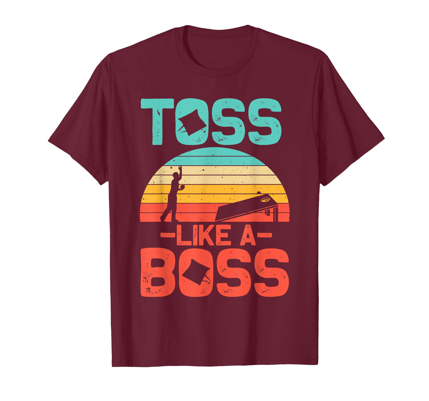 Funny Cornhole Gift Men Women Cool Cornhole Toss Like A Boss T-Shirt