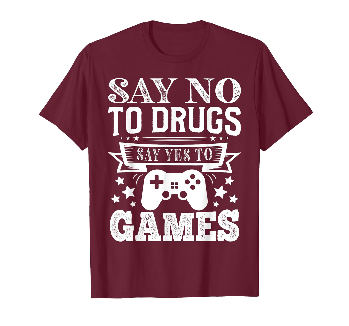 Say No To Drugs Say Yes To Games Red Ribbon Week Anti Drug T-Shirt