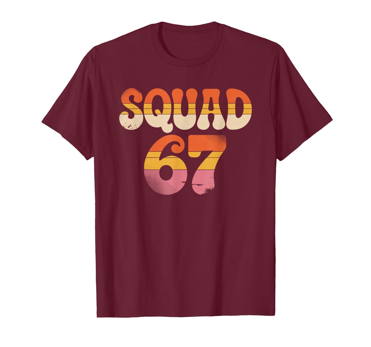 Squad 67 Alpha Slang Gen 67th Number 67 T-Shirt