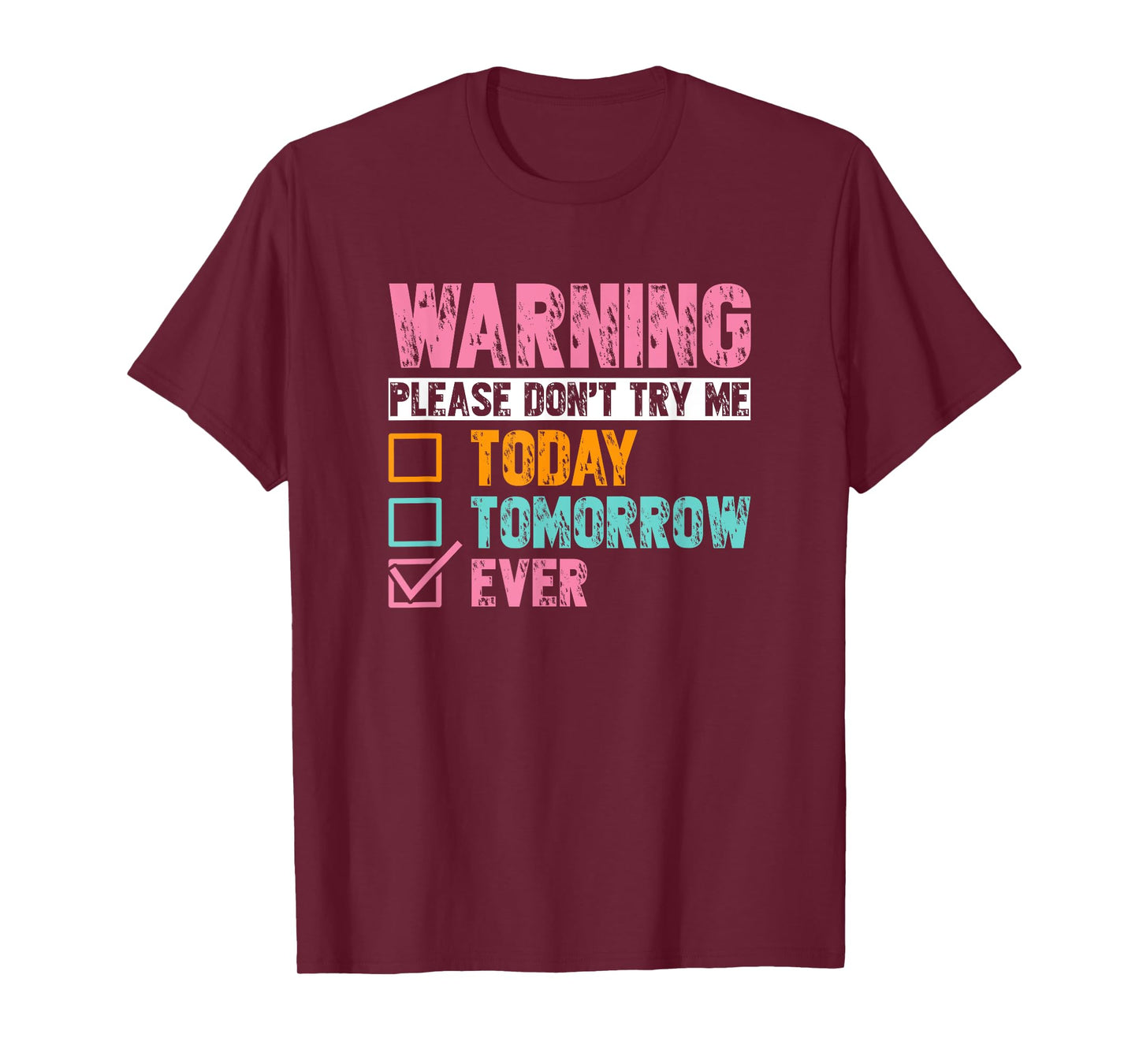 Bold Attitude Quote Don’t Try Me Ever T-Shirt