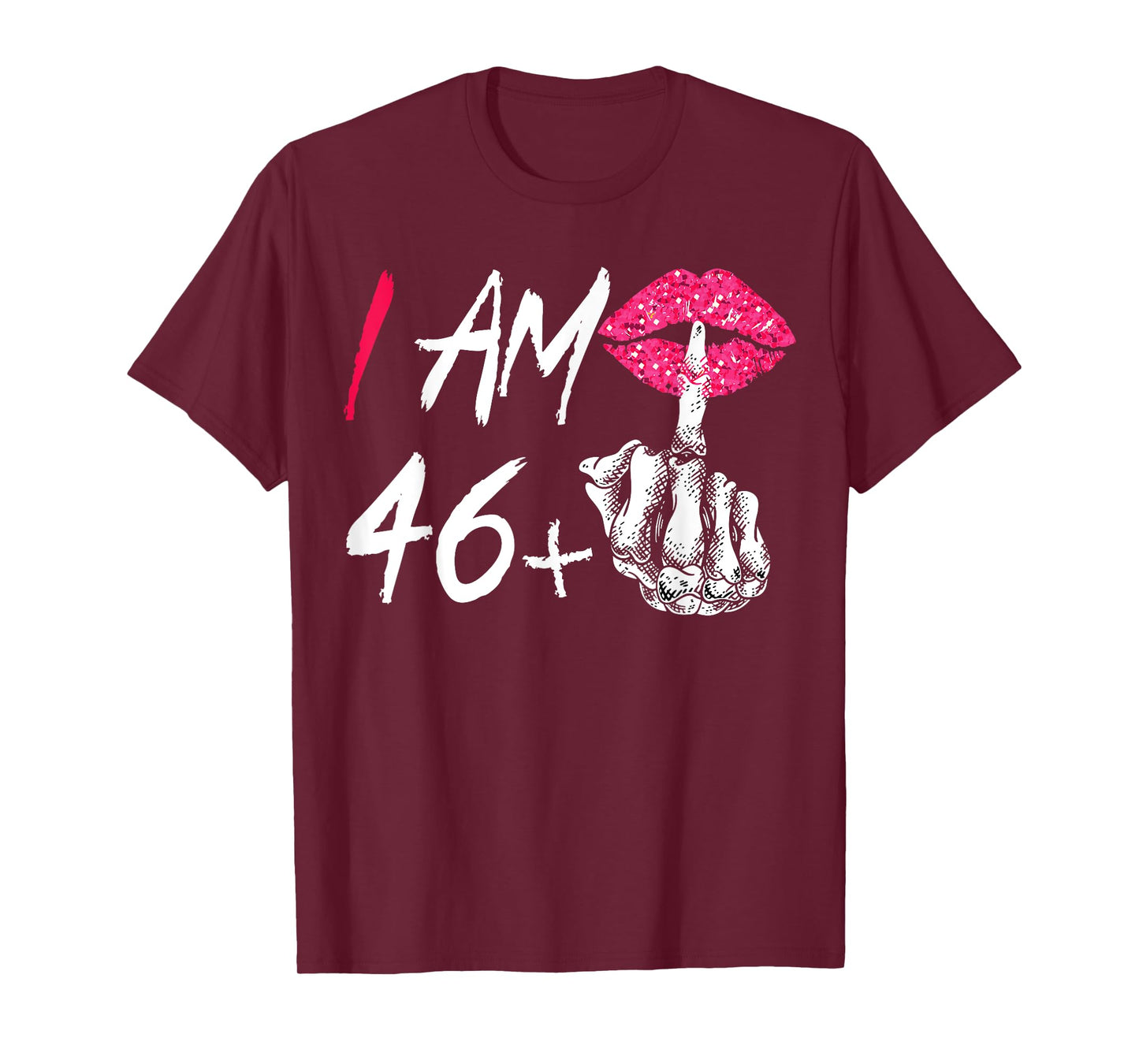 I Am 46 Plus 1 Middle Finger Funny 47th Women's Birthday T-Shirt