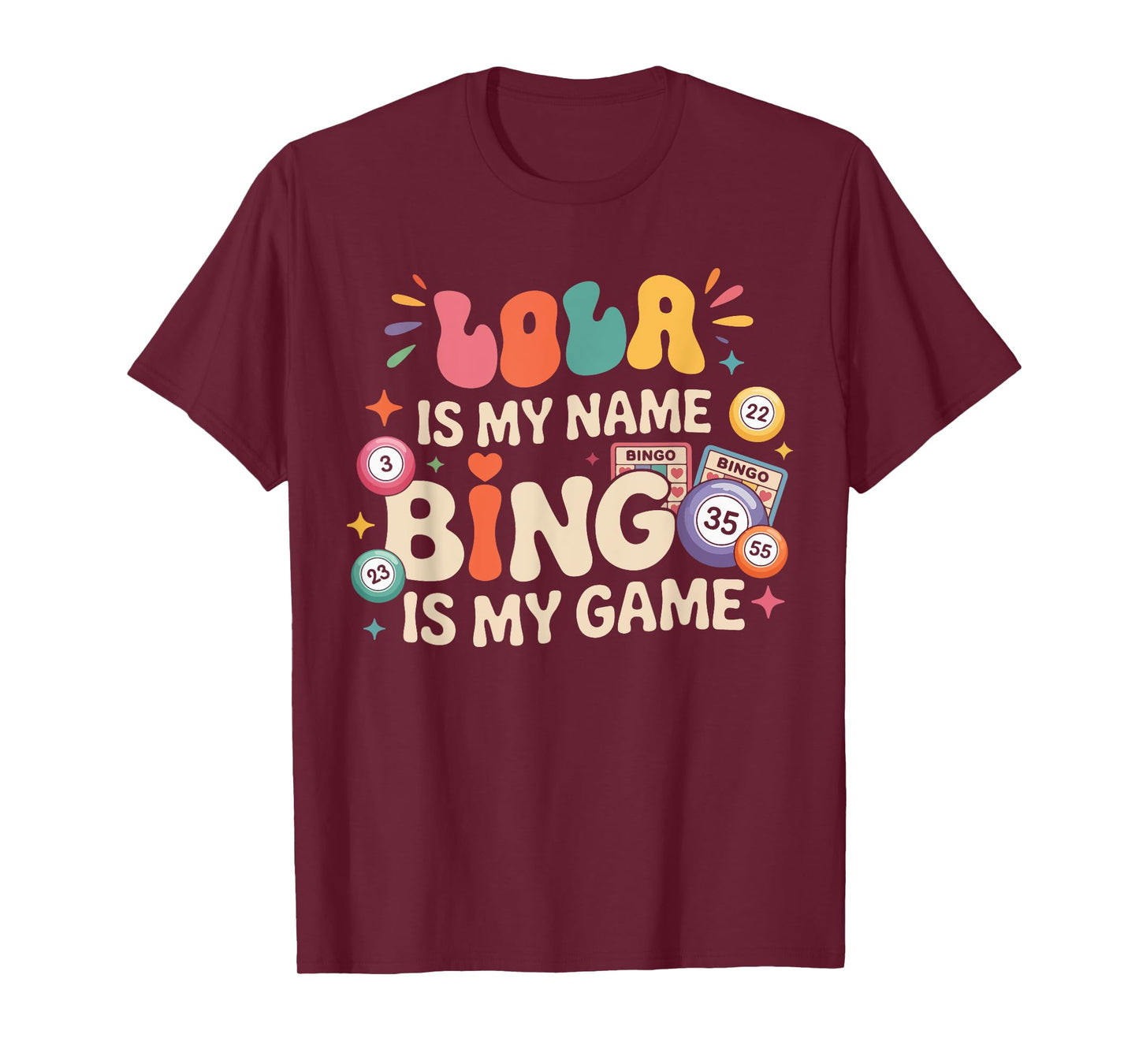 Lola Is My Name Bingo Is My Game T-Shirt