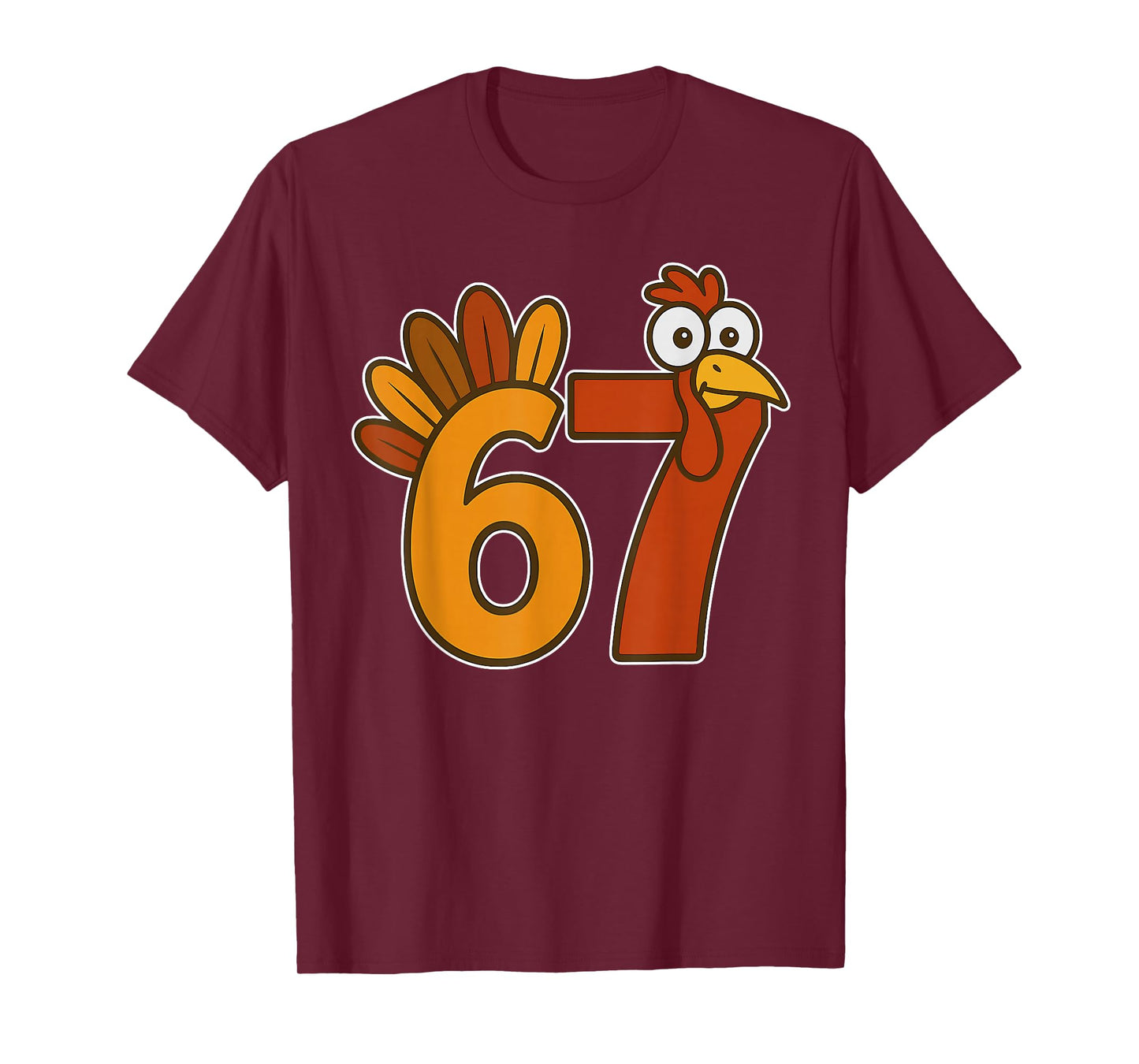 67 Meme Thanksgiving Turkey Day Funny Holiday Six Seven T-Shirt