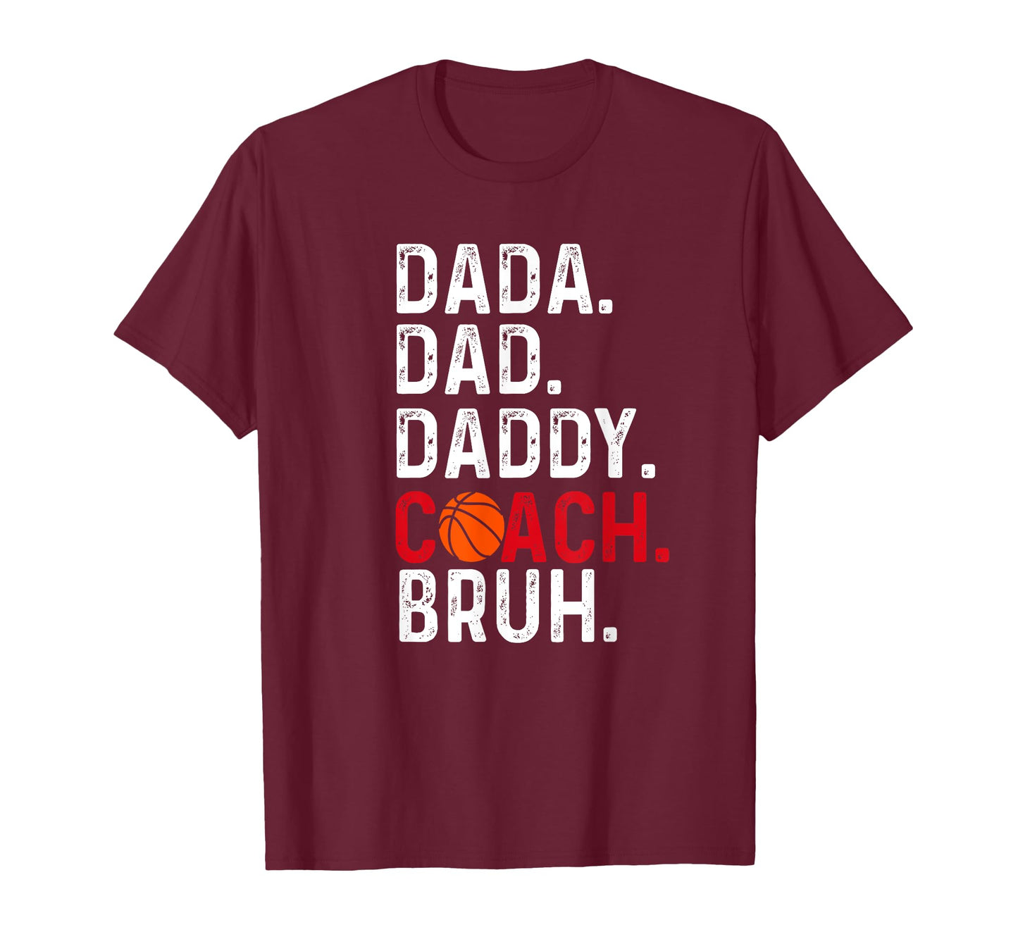 Dada Daddy Dad Coach Bruh Basketball lover, Father's day T-Shirt
