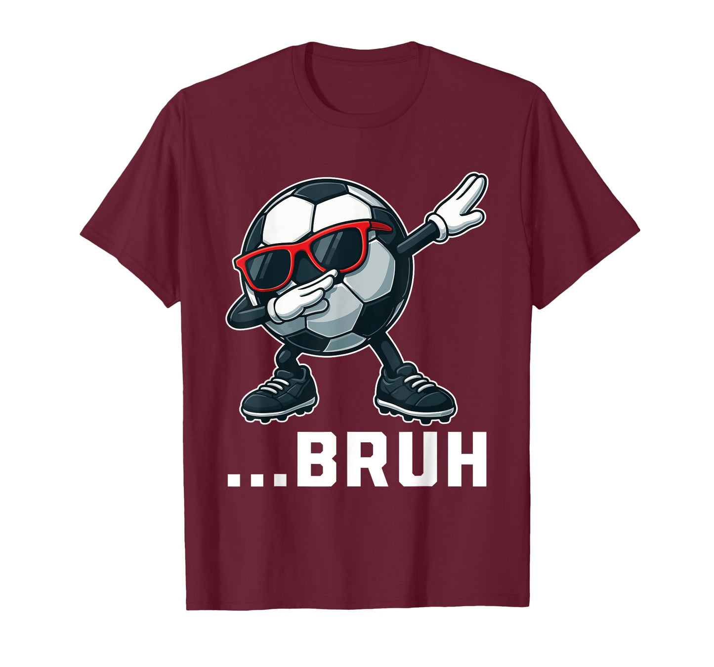 Bruh Dabbing Soccer Ball Funny Boys Men Women Sports Player T-Shirt